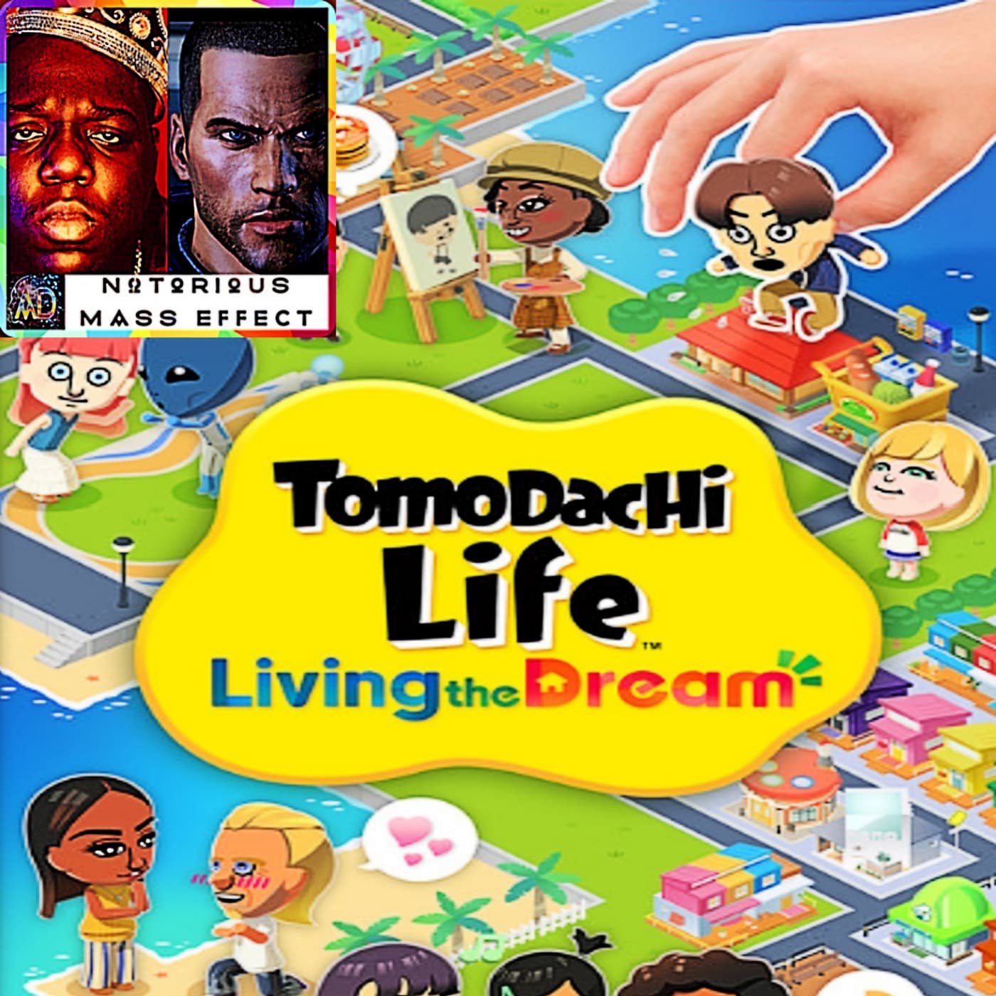 "TOMODACHI LIFE: LIVING THE DREAM SELLS OVER 3.8 MILLION UNITS" — Analytic Dreamz: Notorious Mass Effect cover