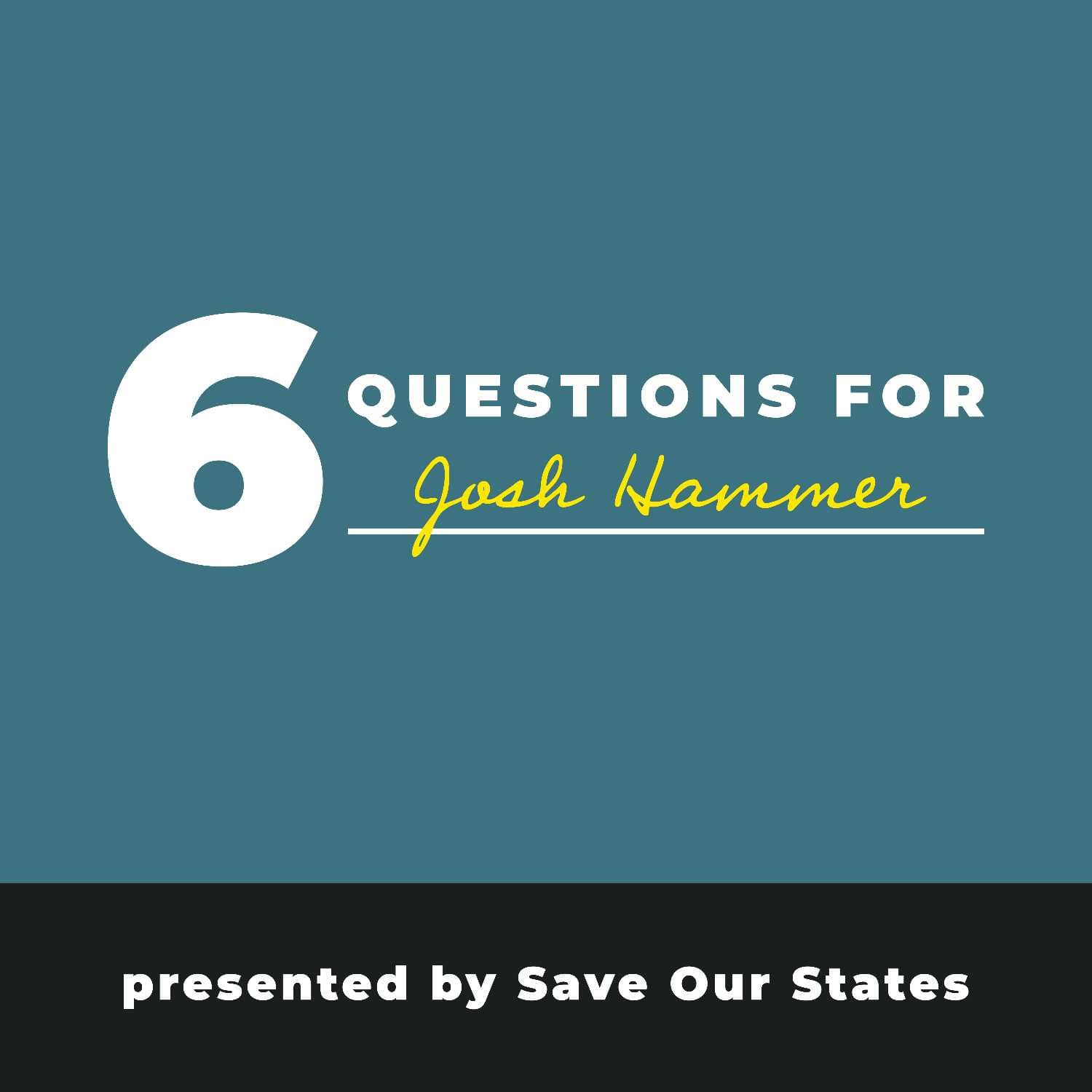 6 Questions for... Josh Hammer - 6 Questions for... cover