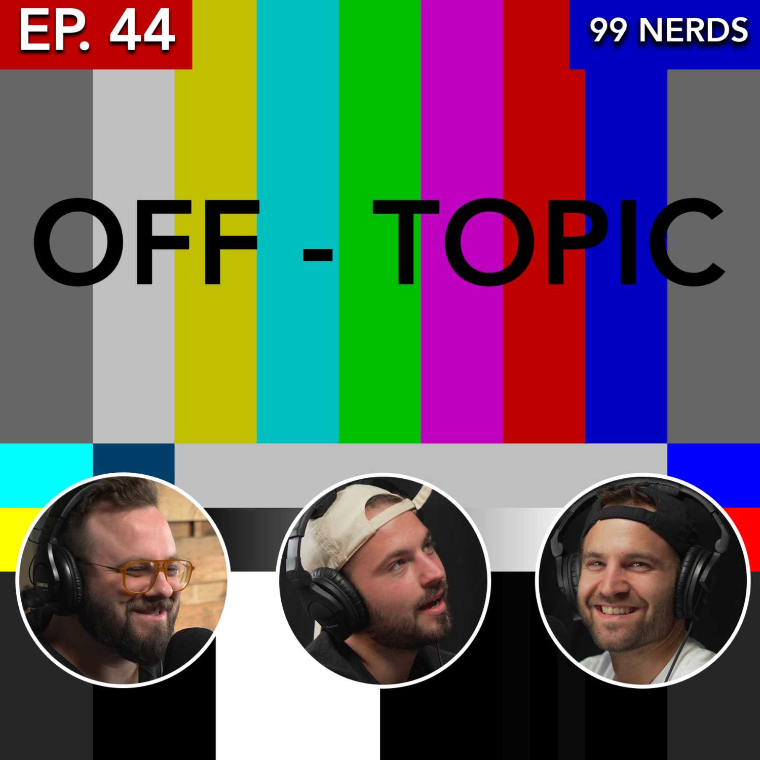 99 Nerds Episode 44: Off Topic - 99 Nerds cover