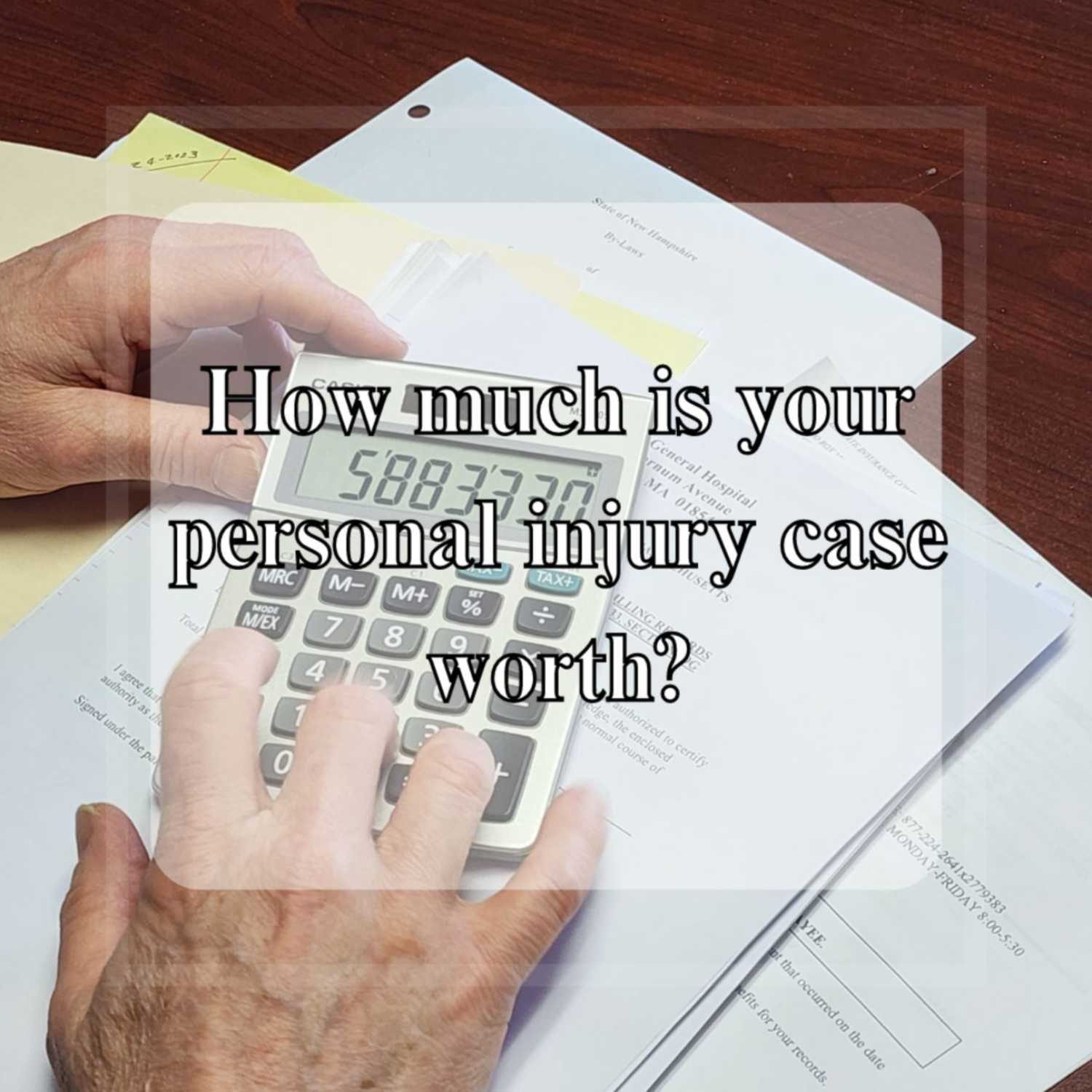 How much is your Personal Injury Claim worth? - About The Law cover