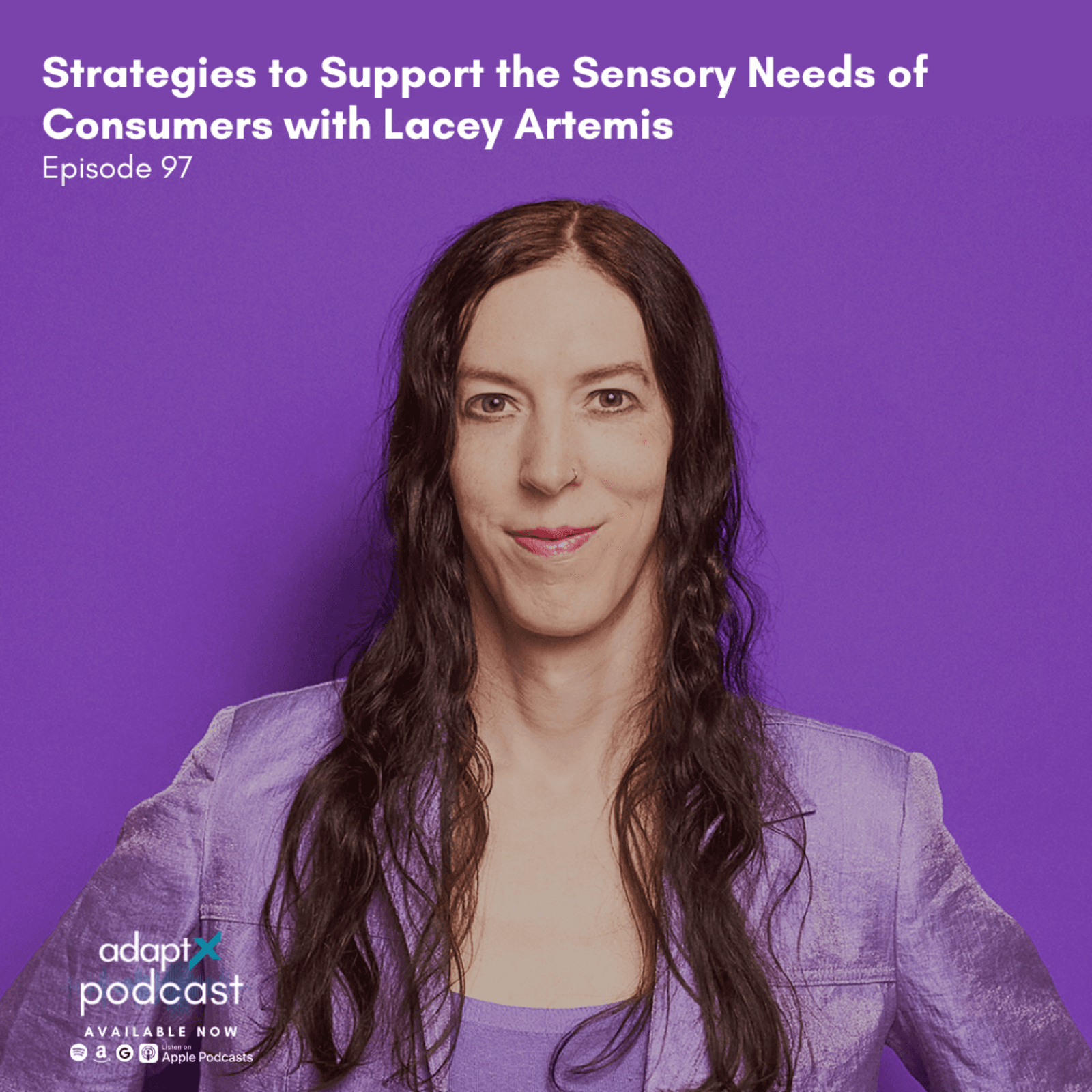 #097 - Strategies to Support the Sensory Needs of Consumers with Lacey Artemis - AdaptX Podcast cover