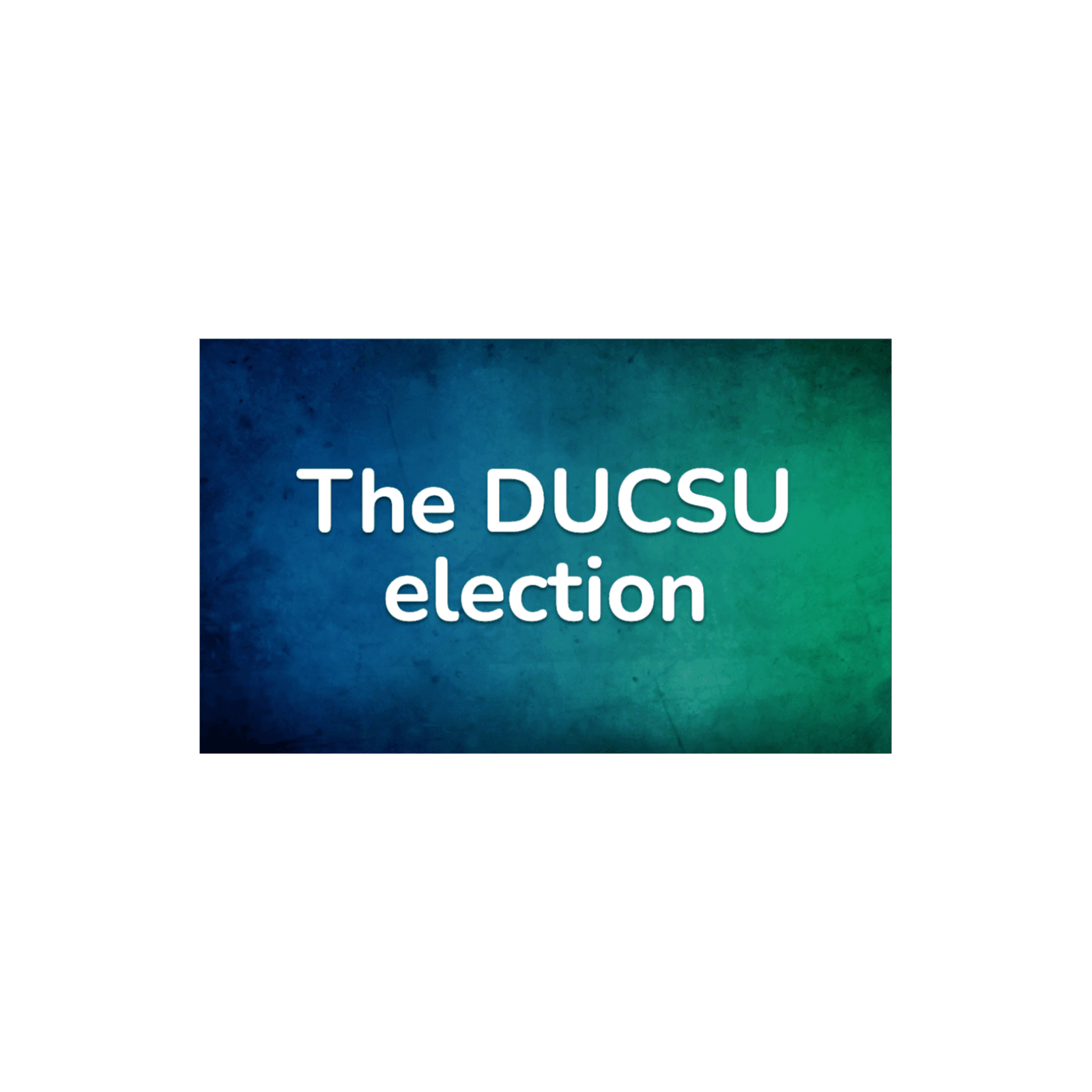 The DUCSU election - AKTIFUL cover