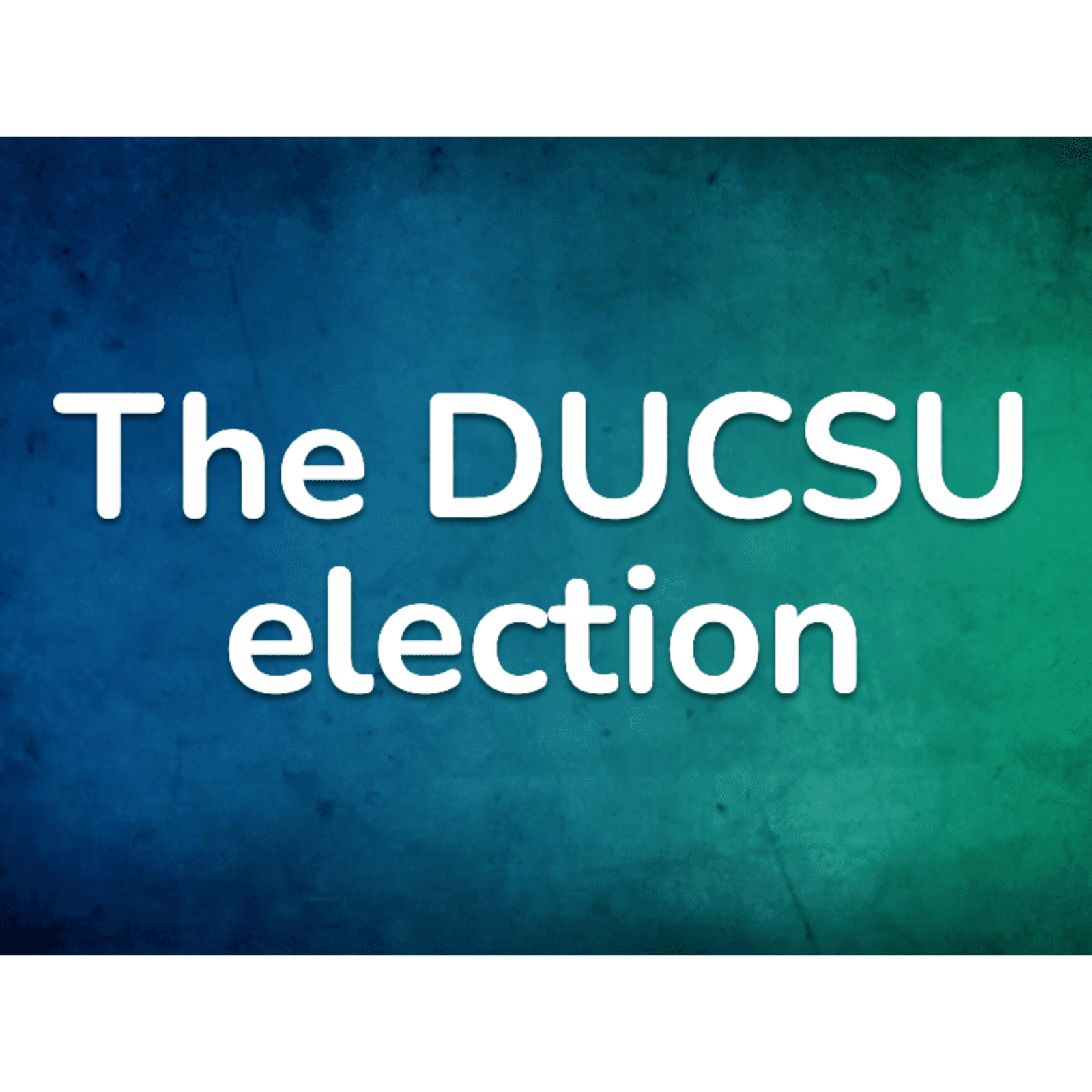 The DUCSU Election 2025 - AKTIFUL cover