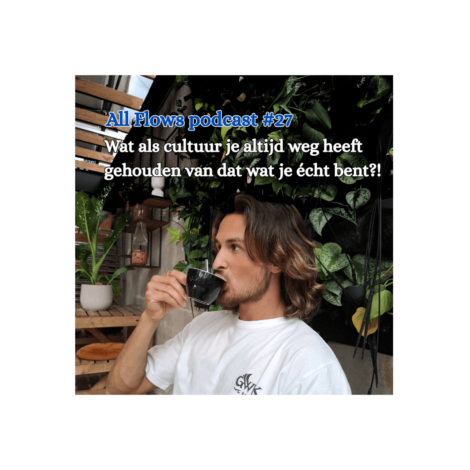 #27 | Wat als cultuur je altijd weg heeft gehouden van dat wat je écht bent?! | All Flows podcast - All Flows Podcast cover