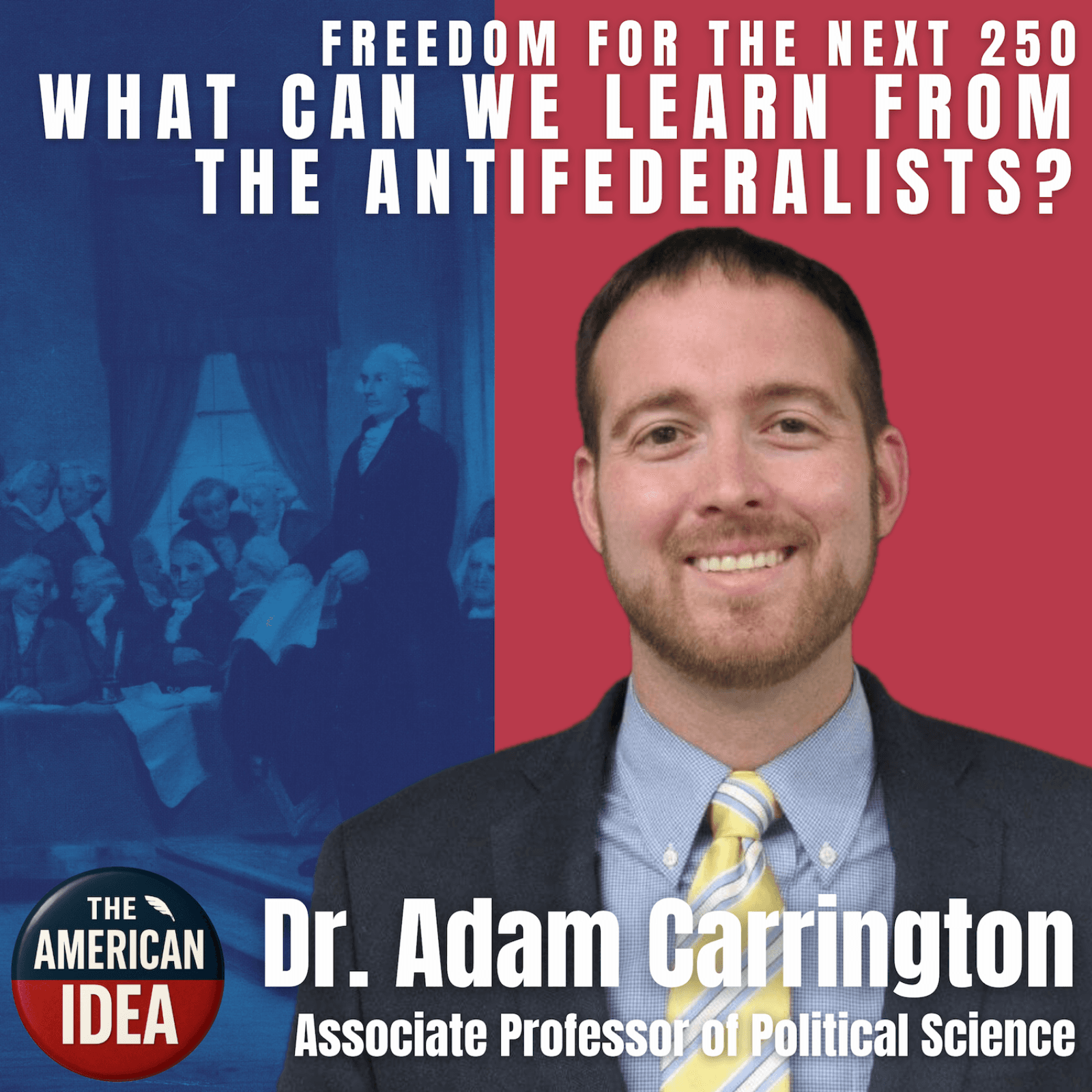 What Can We Learn from the Antifederalists? - The American Idea cover