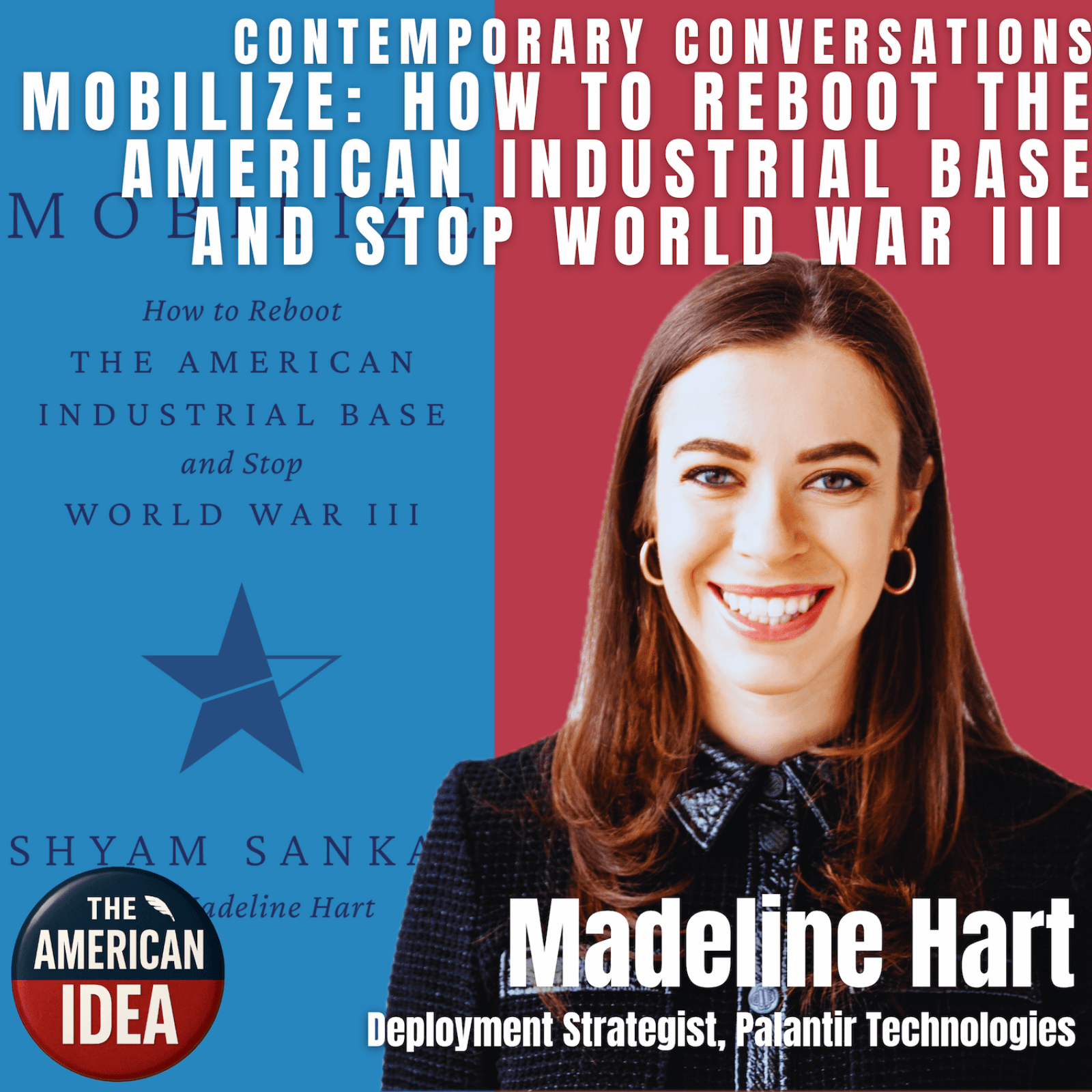 Mobilize: How to Reboot the American Industrial Base and Prevent World War III - The American Idea cover