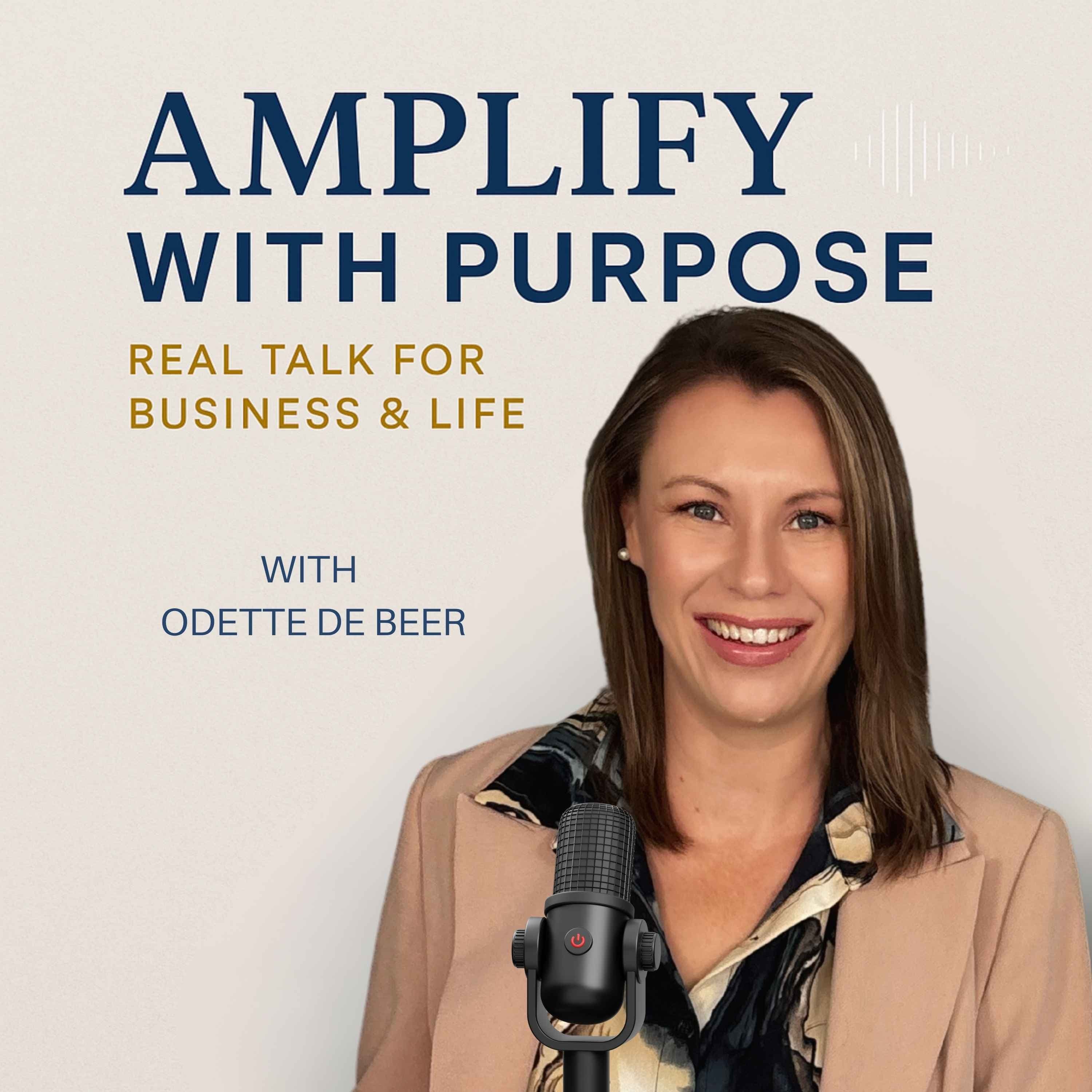 Amplify with Purpose: Business & Life Unlocked cover