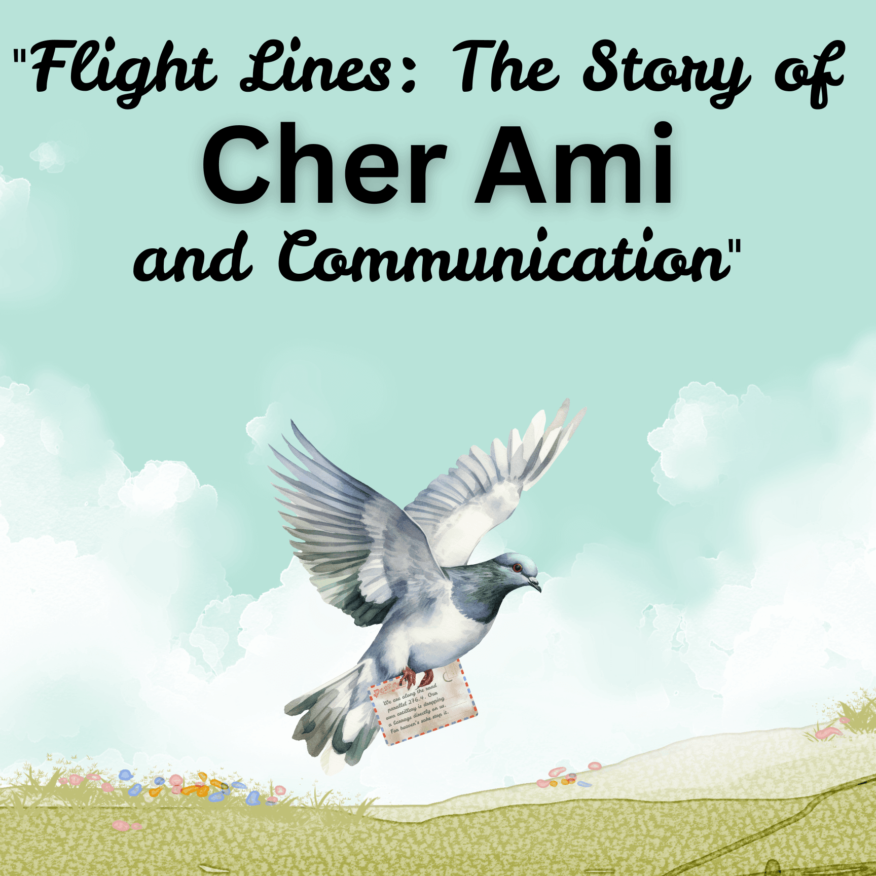Flight Lines: The Story of Cher Ami by Kinsey and Jameson - Futures cover
