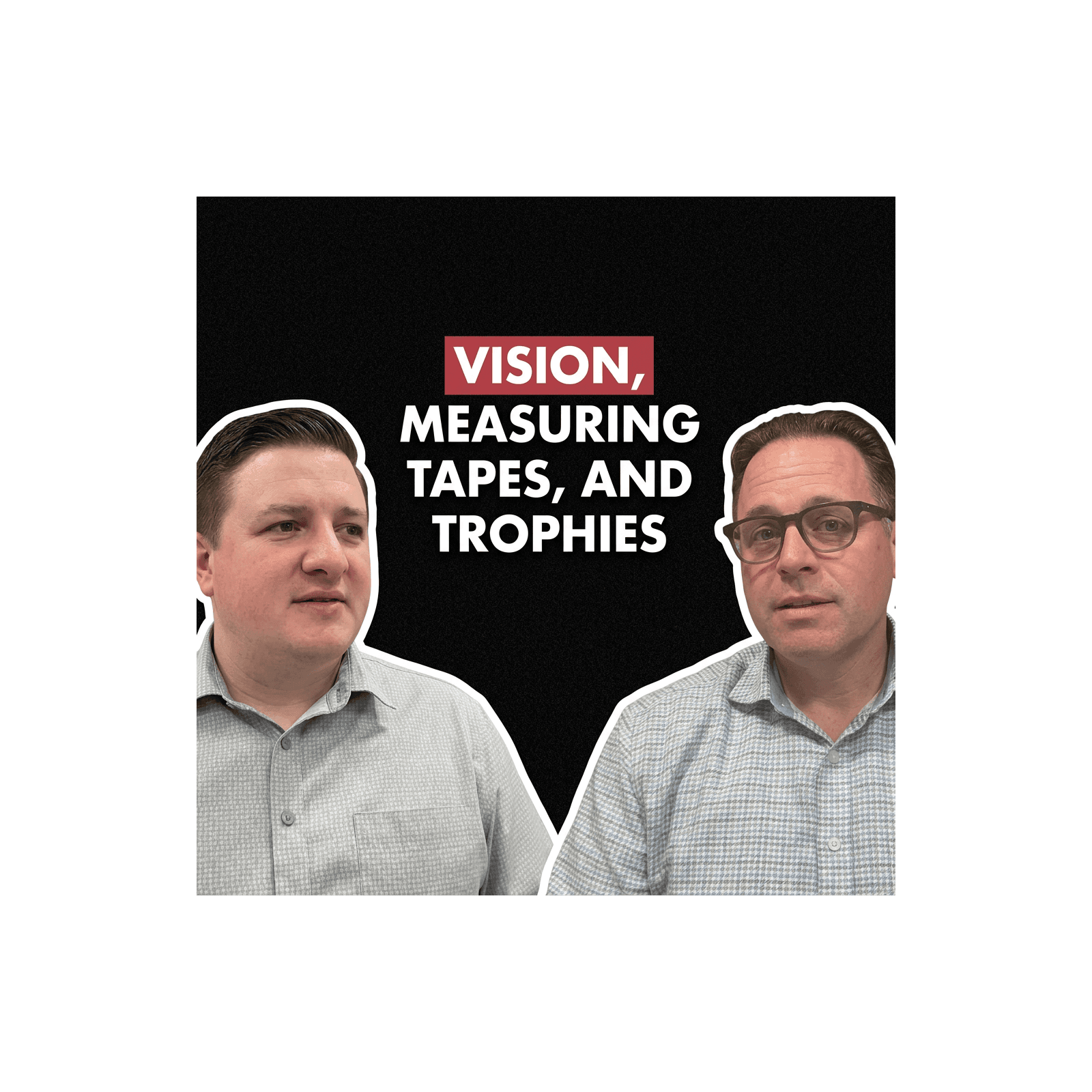Vision, Measuring Tapes, and Trophies - All Things Apostolic  cover