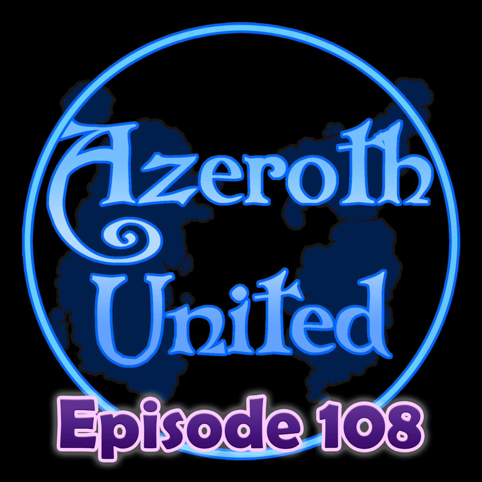 Has Blizzard Forgotten About WoW Classic? - Azeroth United - A World of Warcraft Podcast cover