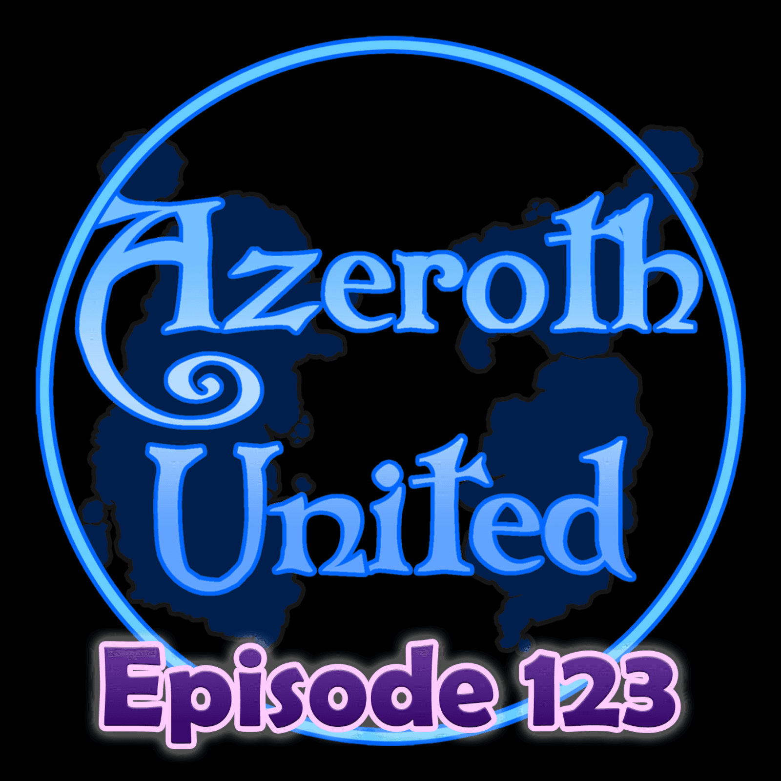 2026 State of Azeroth - Azeroth United - A World of Warcraft Podcast cover