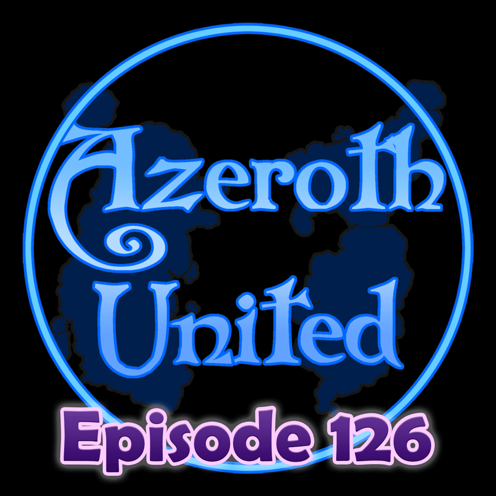 Midnight Falls on Azeroth - Azeroth United - A World of Warcraft Podcast cover