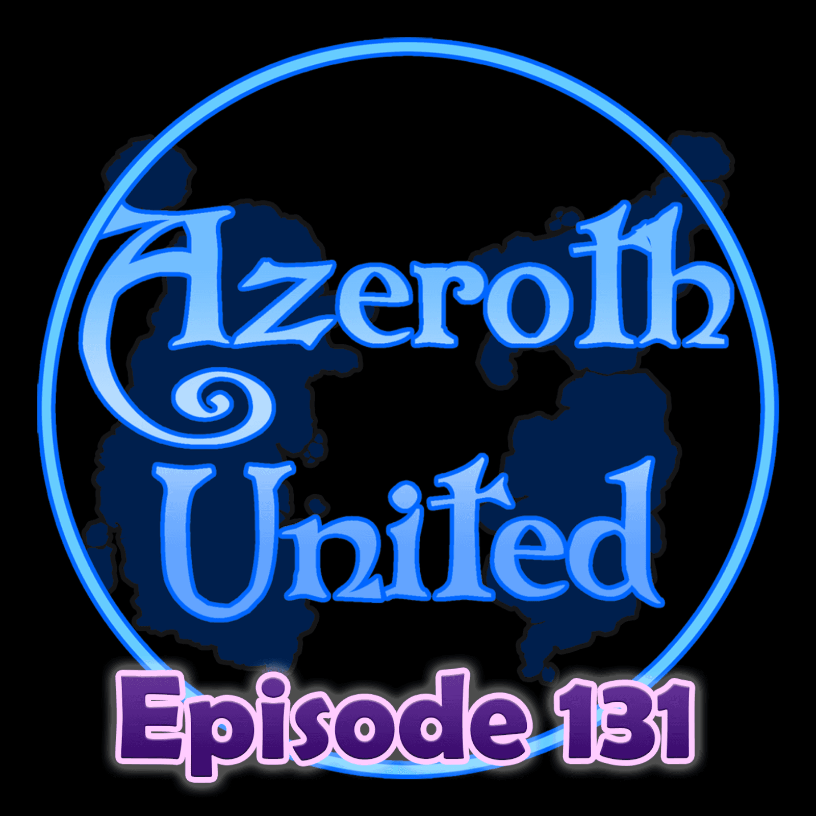 Did Blizzard Break the Race to World First? - Azeroth United - A World of Warcraft Podcast cover
