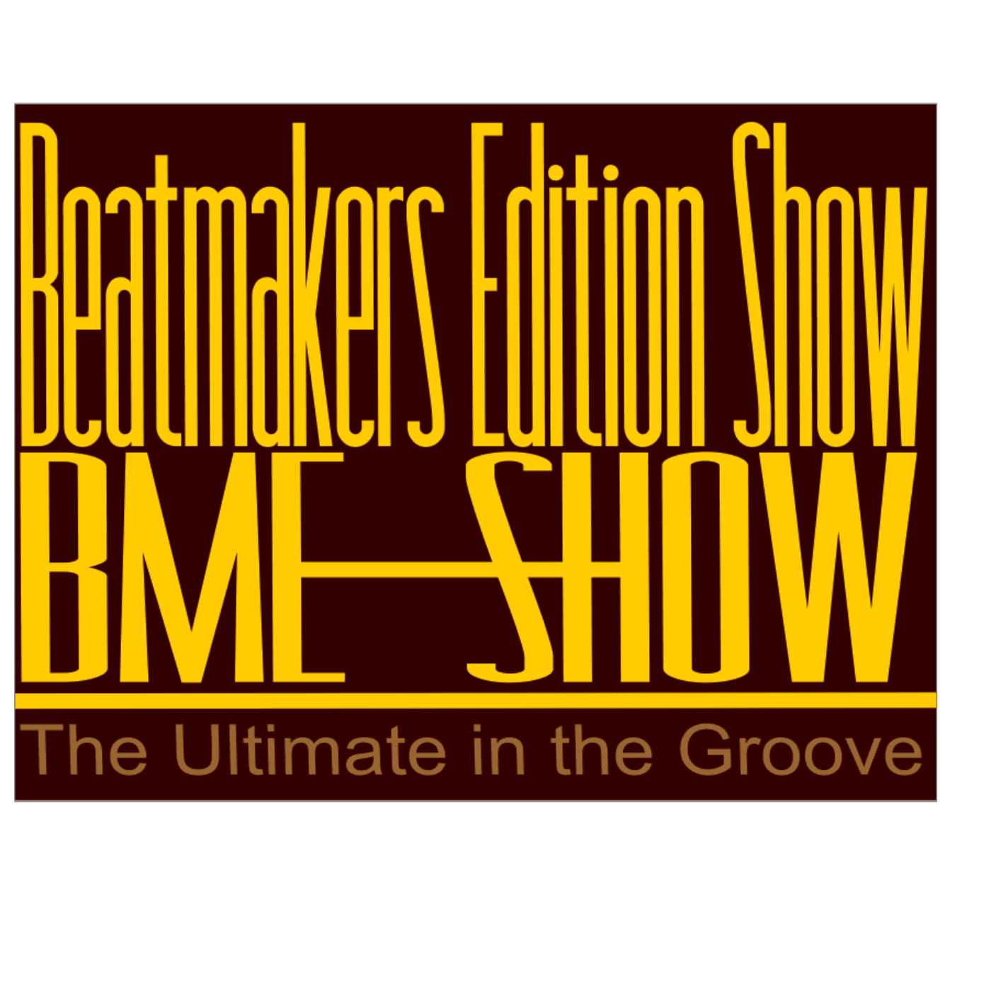Beatmakers Edition Show - BME SHOW cover