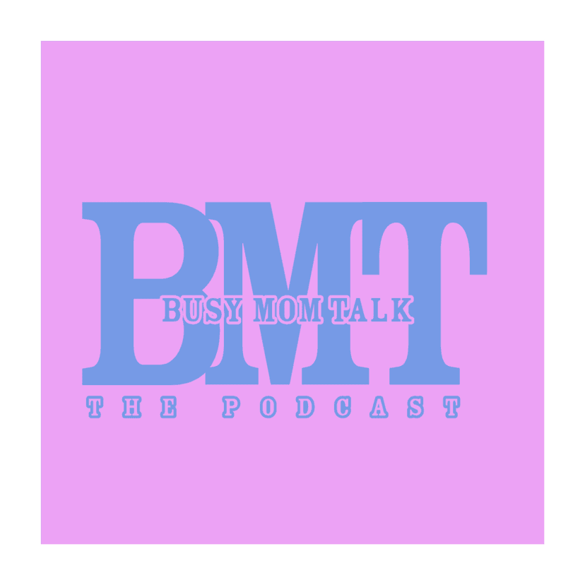 Busy Mom Talk, The Podcast cover