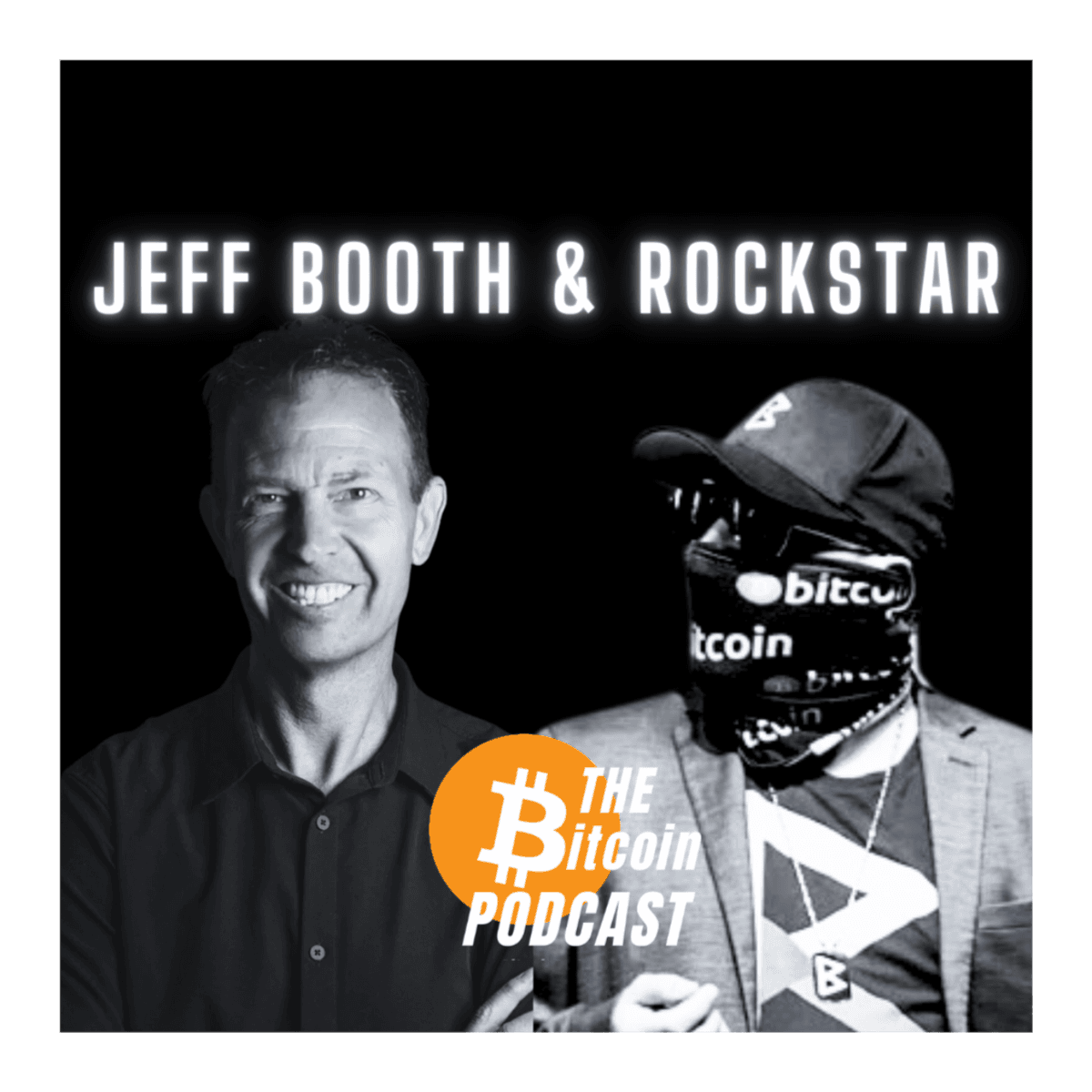NUMBER-GO-UP vs FREEDOM-GO-UP: JEFF BOOTH & ROCKSTAR (THE Bitcoin Podcast) - THE Bitcoin Podcast cover