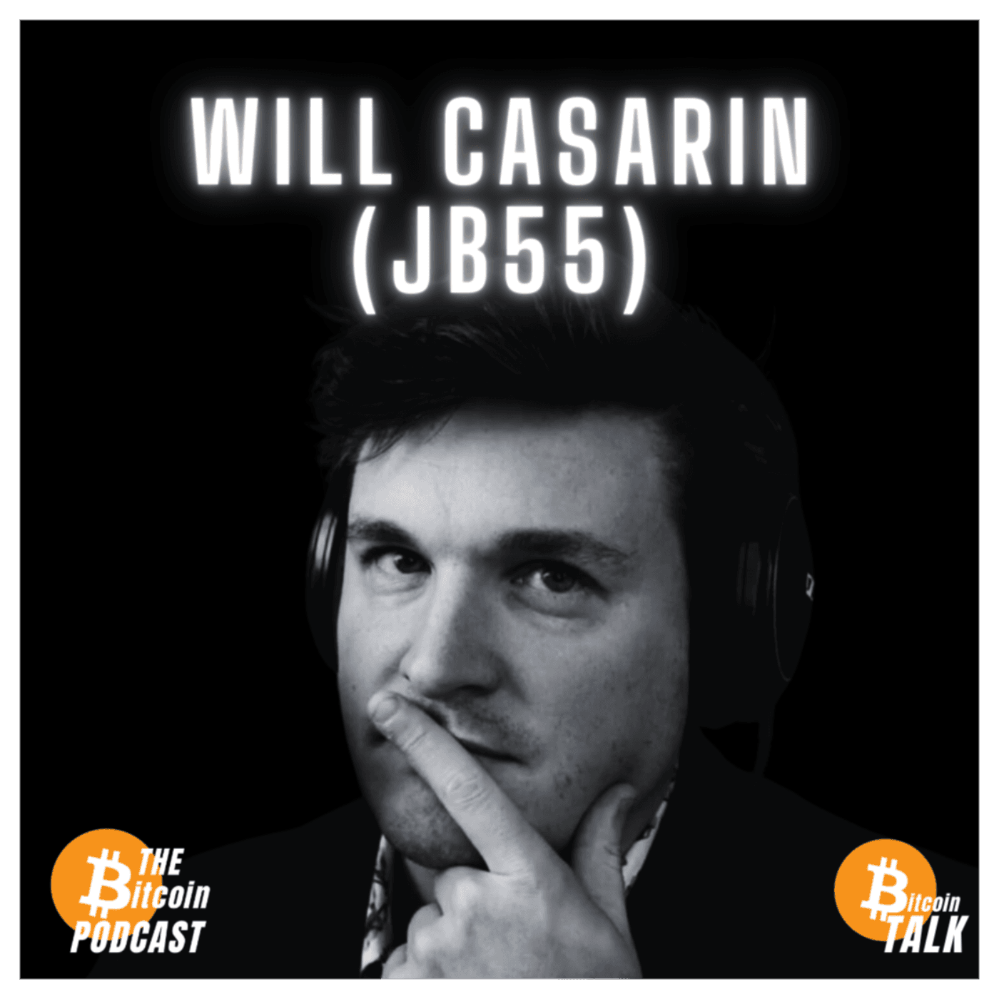 NOSTR: Building Better Social Media -- jb55 AKA Will Casarin (THE Bitcoin Podcast) — THE Bitcoin Podcast cover