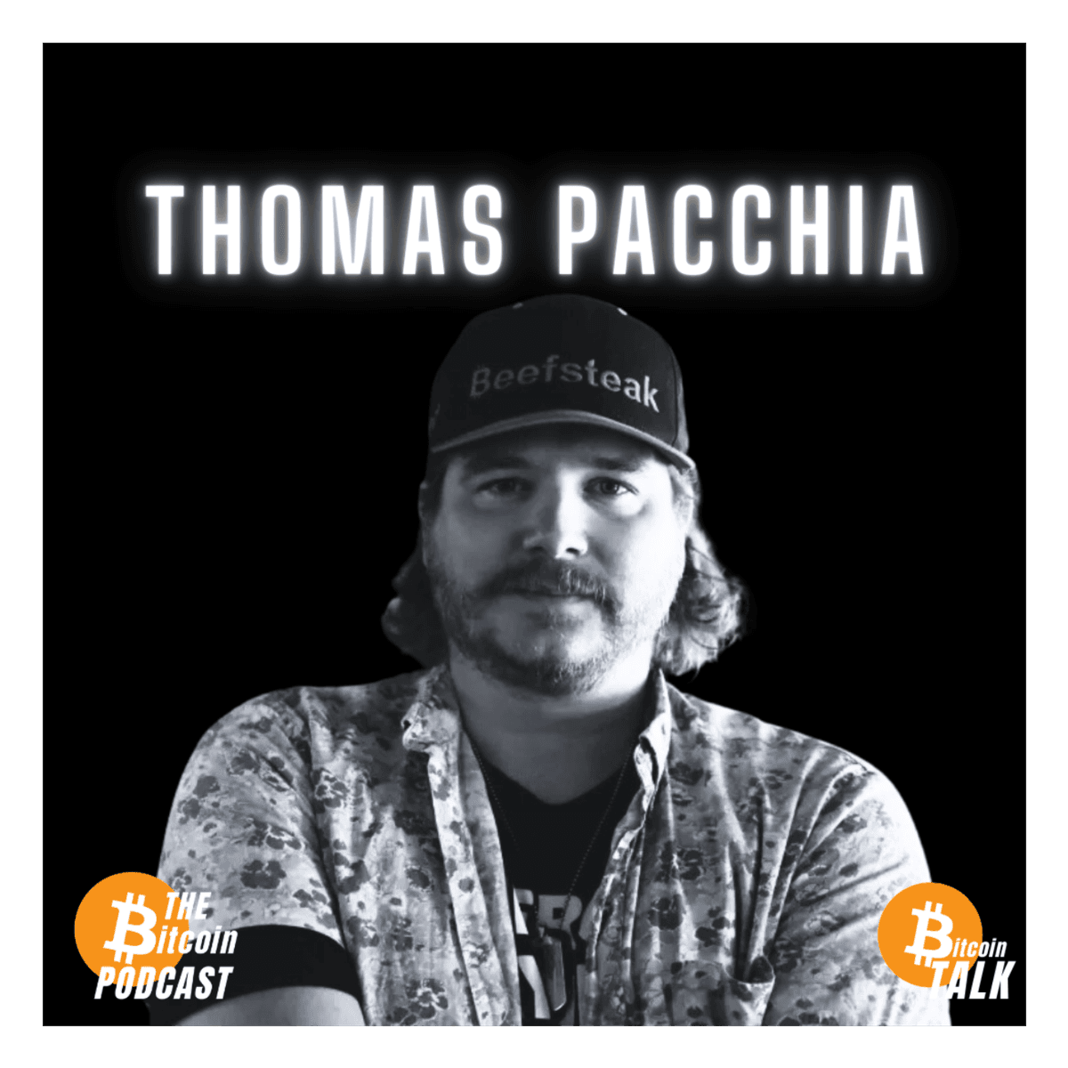 Selling Donald Trump Burgers for Bitcoin - Thomas Pacchia of PubKey (THE Bitcoin Podcast) - THE Bitcoin Podcast cover