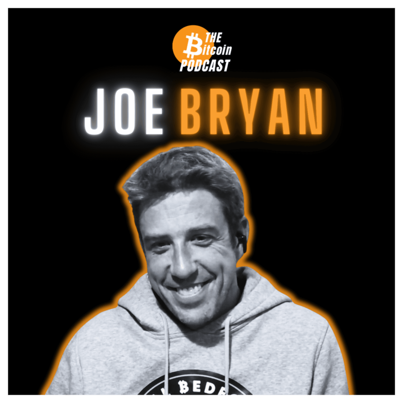 BITCOIN IS GOING UP FOREVER & THE BIG RED BUTTON | Joe Bryan (THE Bitcoin Podcast) - THE Bitcoin Podcast cover