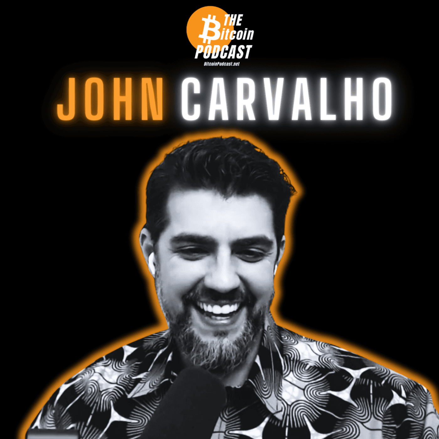 CAN THE GOVERNMENT CAPTURE BITCOIN? | John Carvalho (THE Bitcoin Podcast) - THE Bitcoin Podcast cover