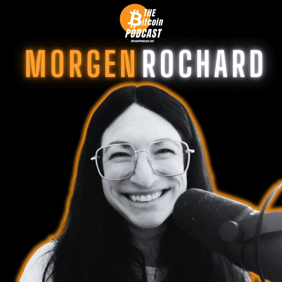 HOW TO BUILD (& KEEP) GENERATIONAL WEALTH WITH BITCOIN | Morgen Rochard (THE Bitcoin Podcast) - THE Bitcoin Podcast cover