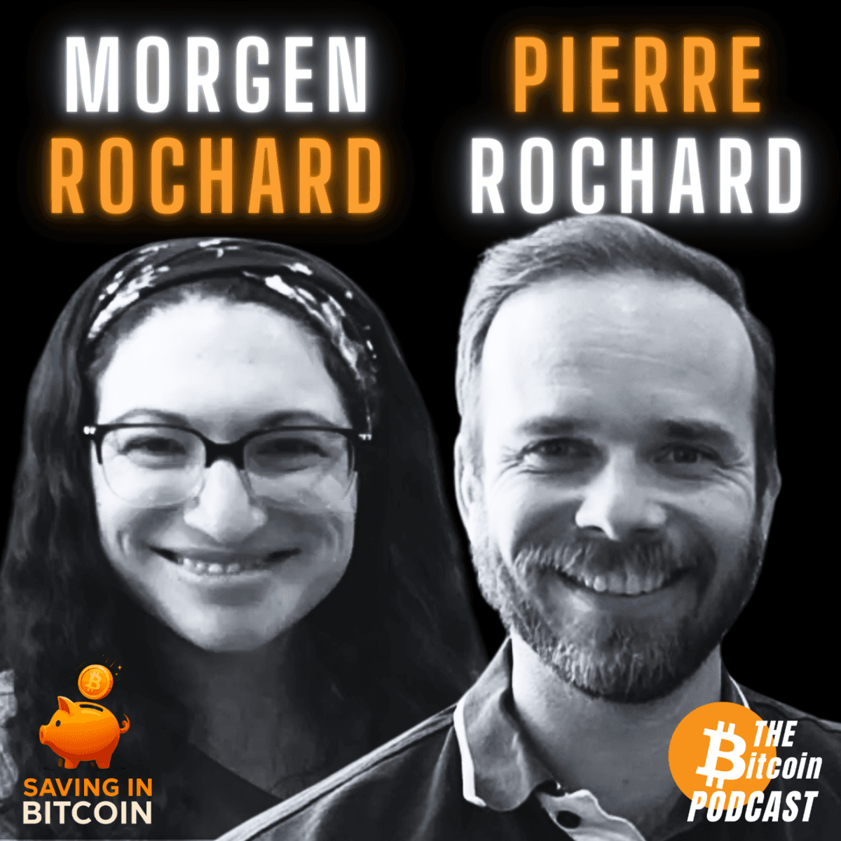 HOW TO SET YOUR FAMILY UP FOR GENERATIONS WITH BITCOIN | Morgen & Pierre Rochard (Saving in Bitcoin Ep. 2) - THE Bitcoin Podcast cover