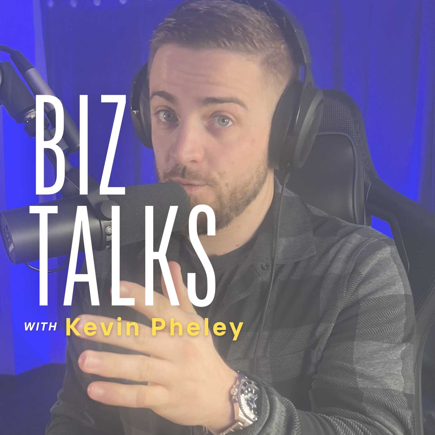 Biz Talks with Kevin Pheley - Small Business Tips for Success cover