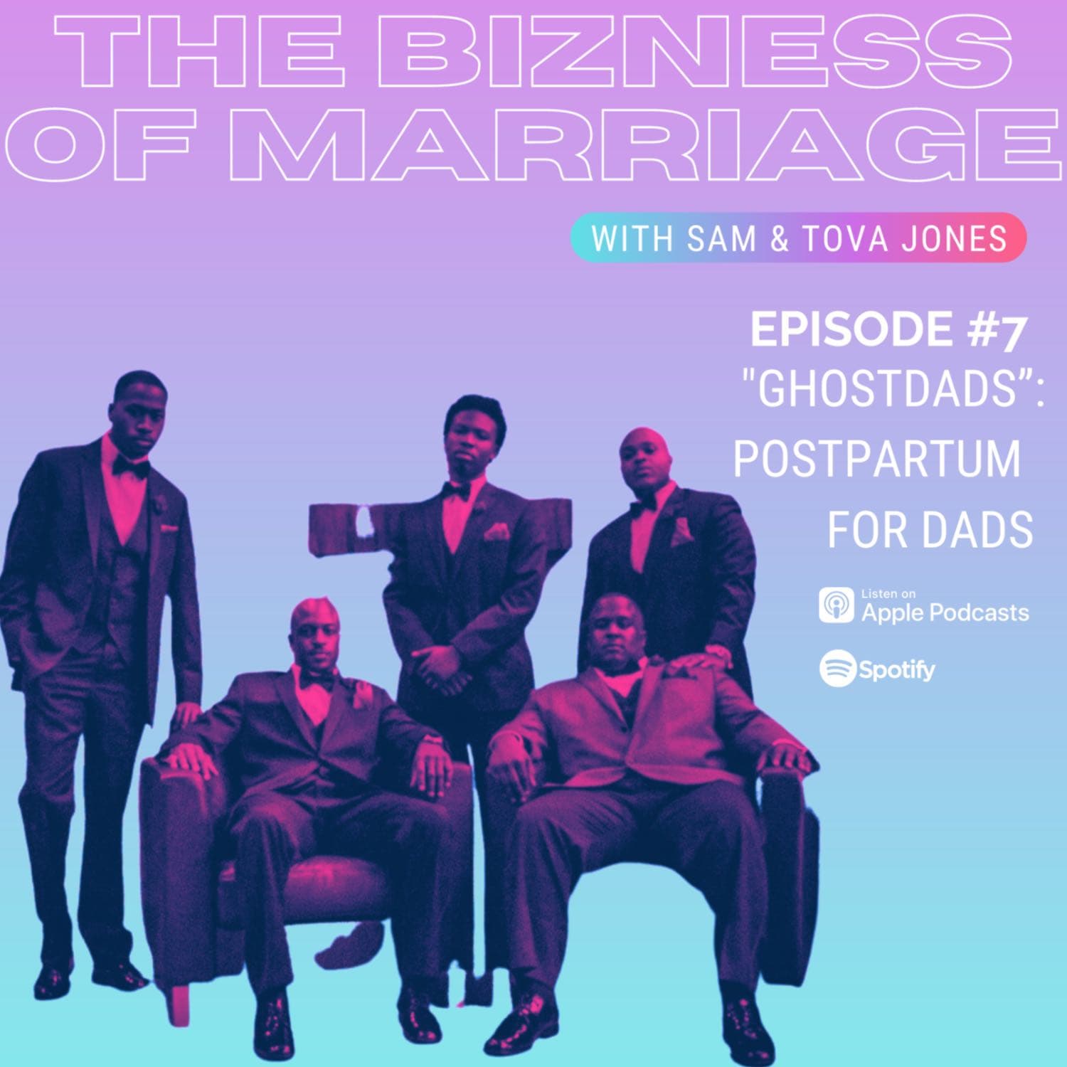 "GhostDad": Postpartum for Dads - The Bizness of Marriage cover