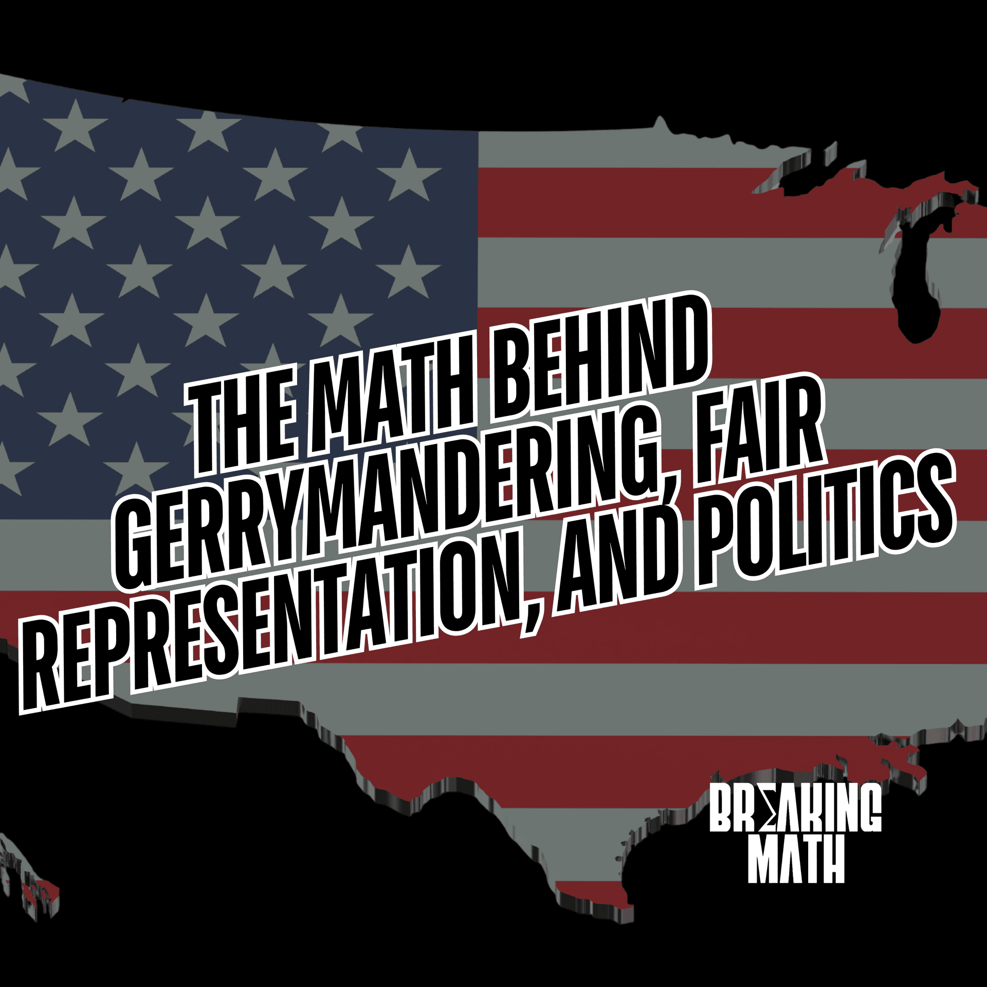 The Math Behind Gerrymandering, Fair Representation, and Politics with Karen Saxe - Breaking Math Podcast cover
