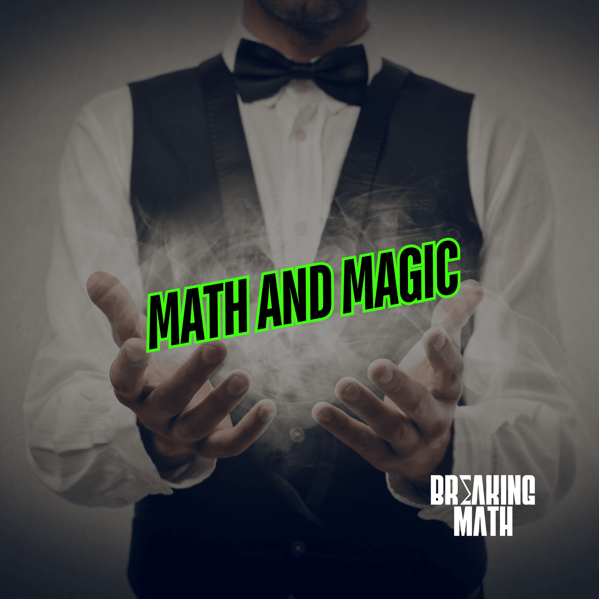 Math and Magic with Matt Baker - Breaking Math Podcast cover