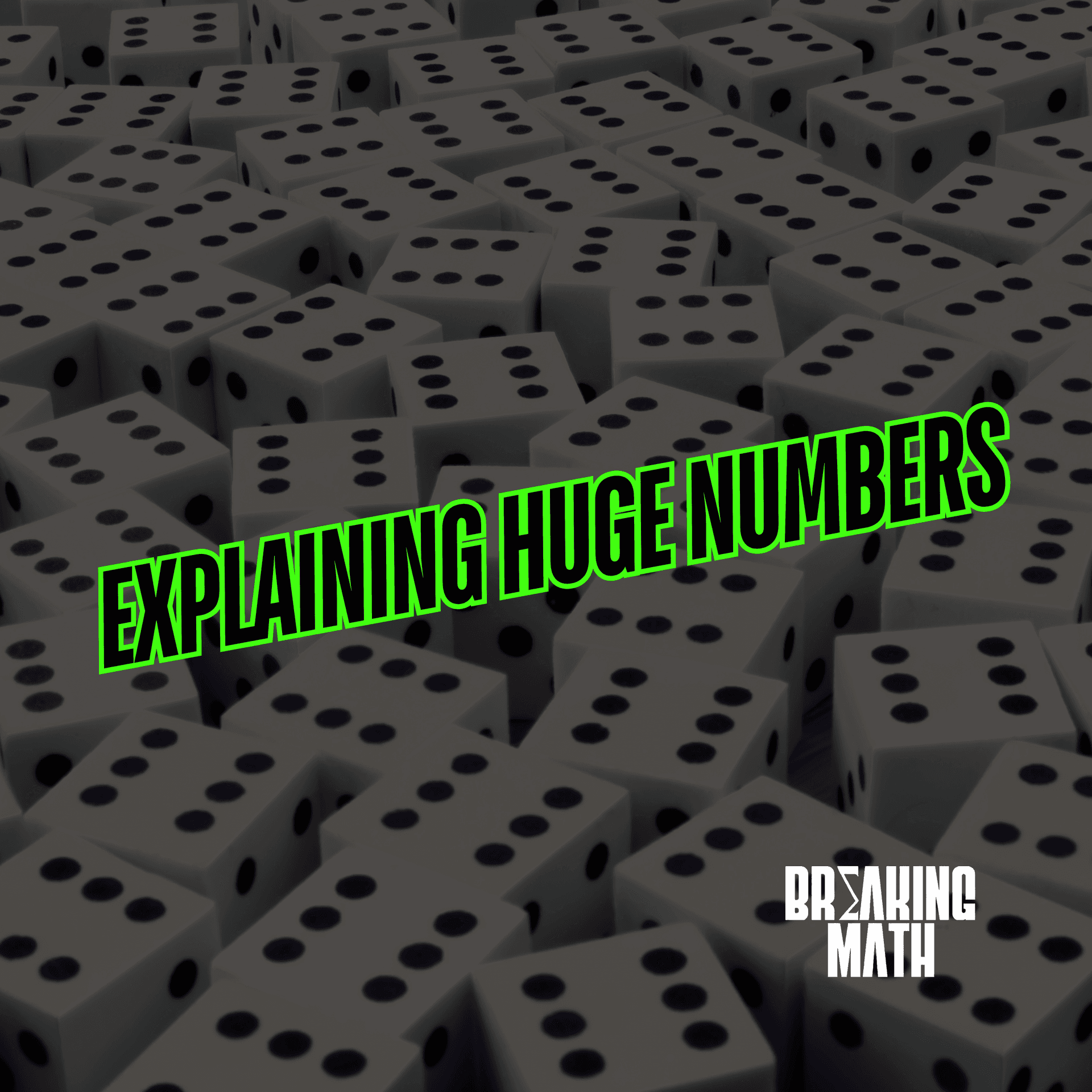 Explaining Huge Numbers with Richard Elwes - Breaking Math Podcast cover