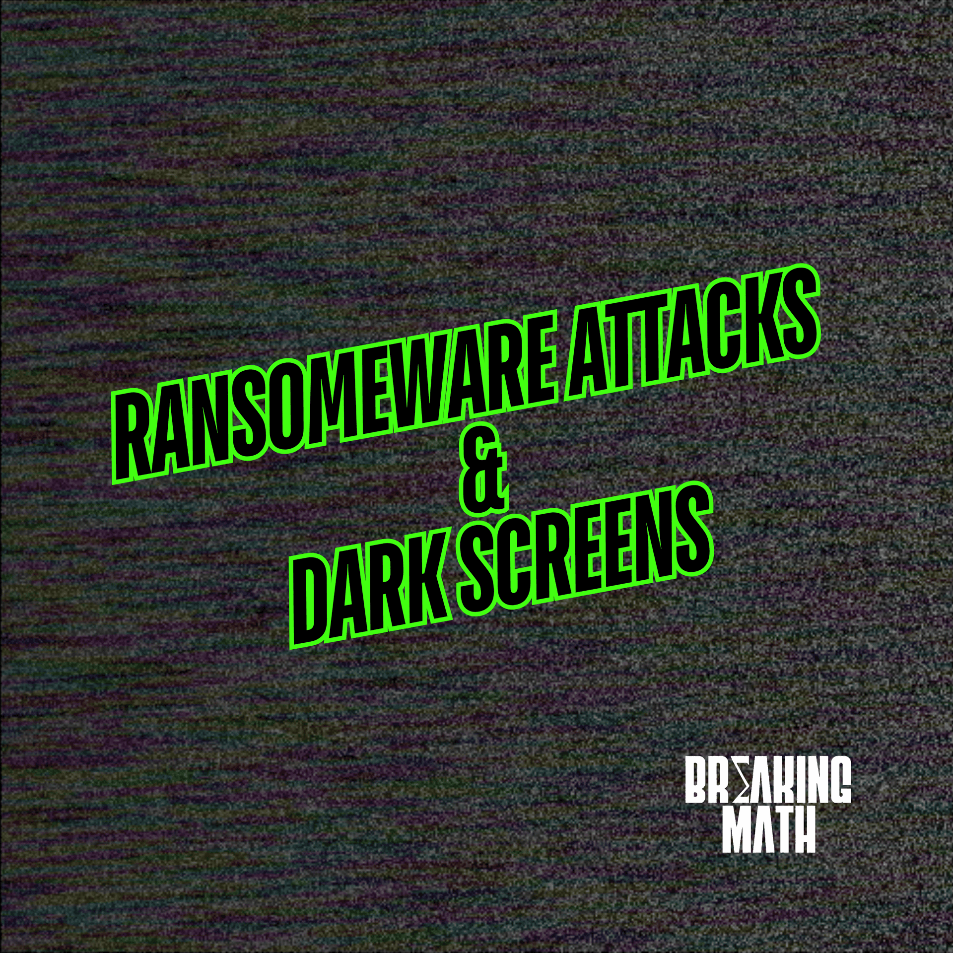 How Ransomware Became a Global Industry with Anja Shortland on Dark Screens — Breaking Math Podcast cover