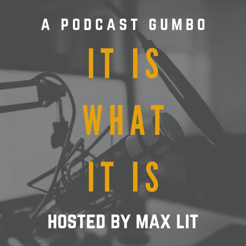 It Is What It Is: a podcast gumbo cover