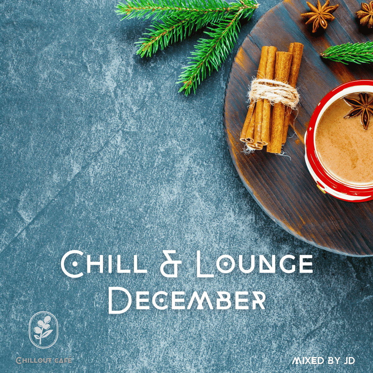 Chill & Lounge December  - Chillout Café cover