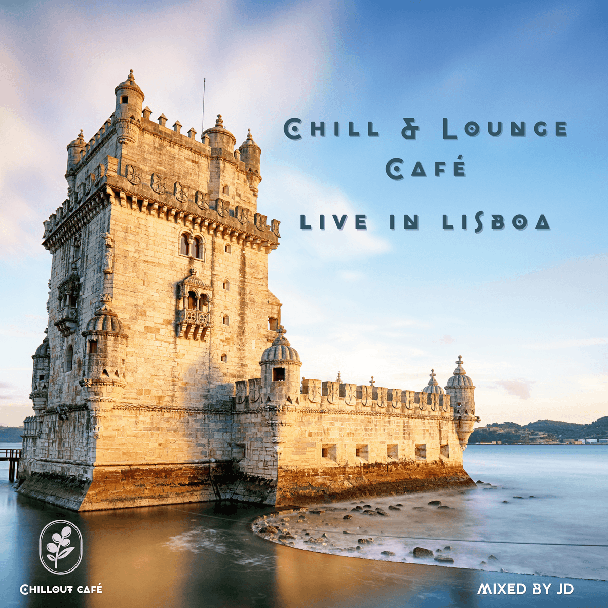 Chill & Lounge Café - Live in Lisboa  - Chillout Café cover