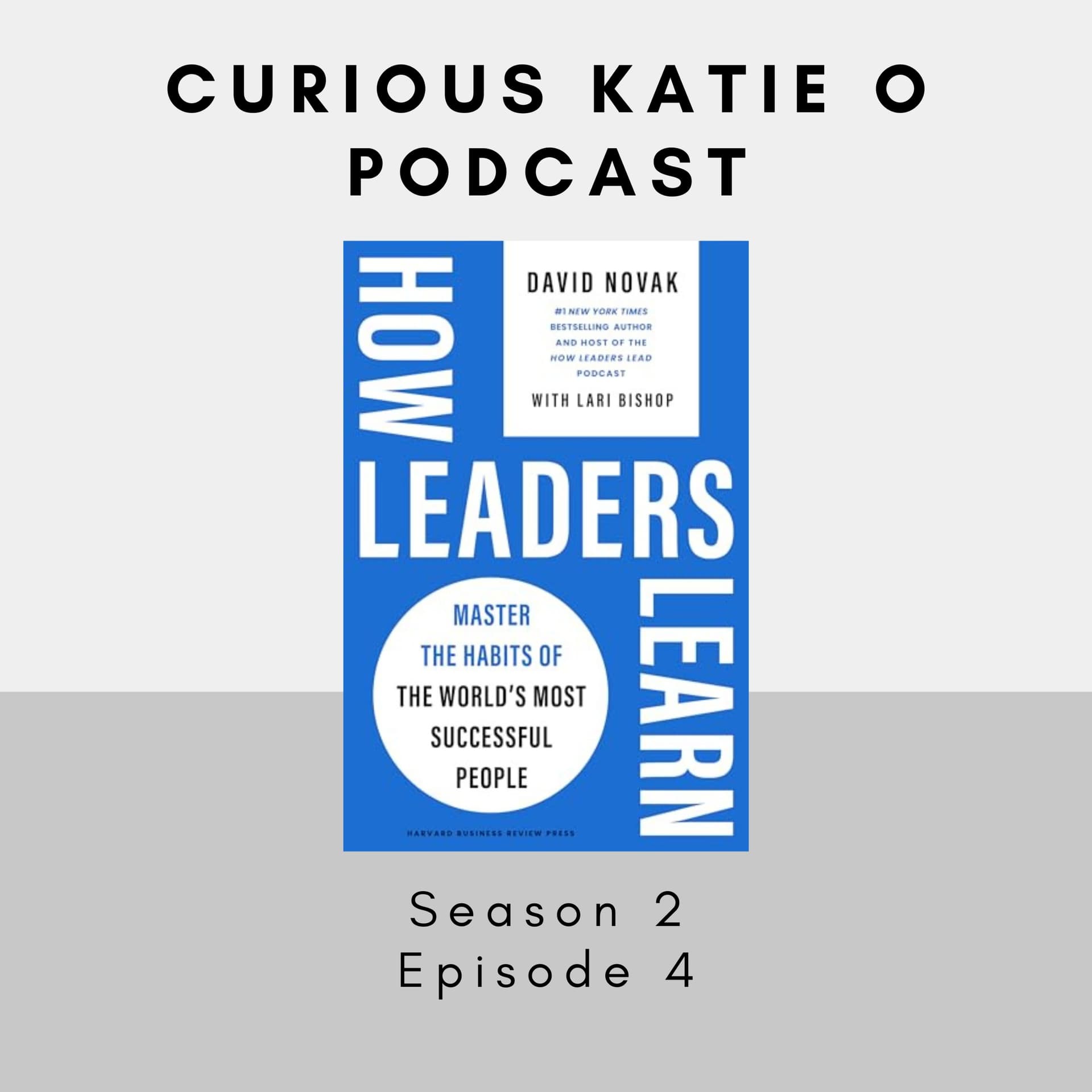 How Leaders Learn - Curious Katie O cover