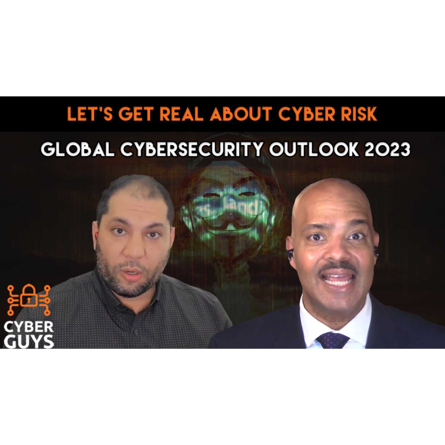Let's Get Real About Cyber Risk - Cyber Guys cover