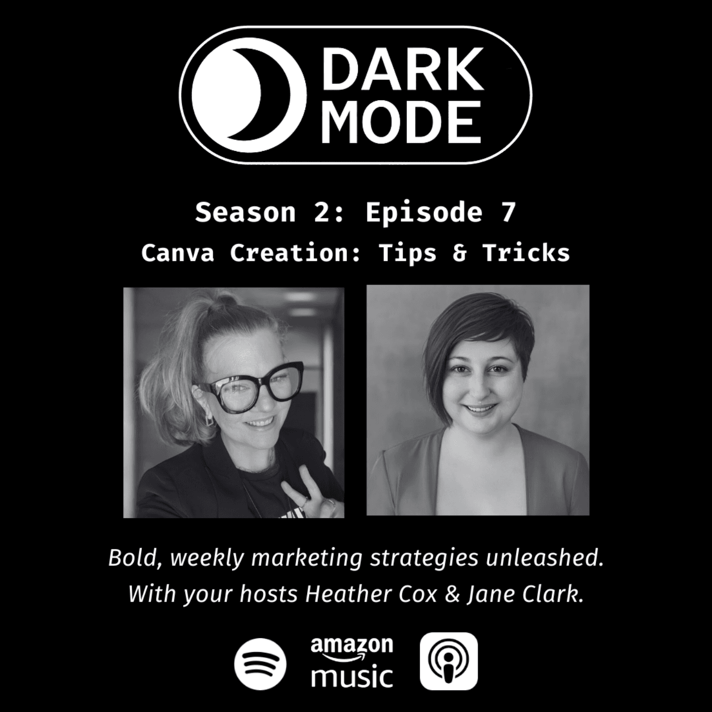 Dark Mode ⚫️ Canva Creation: Canva Tips and Tricks with Heather Cox and Jane Clark - Dark Mode ⚫️ The Live Podcast cover