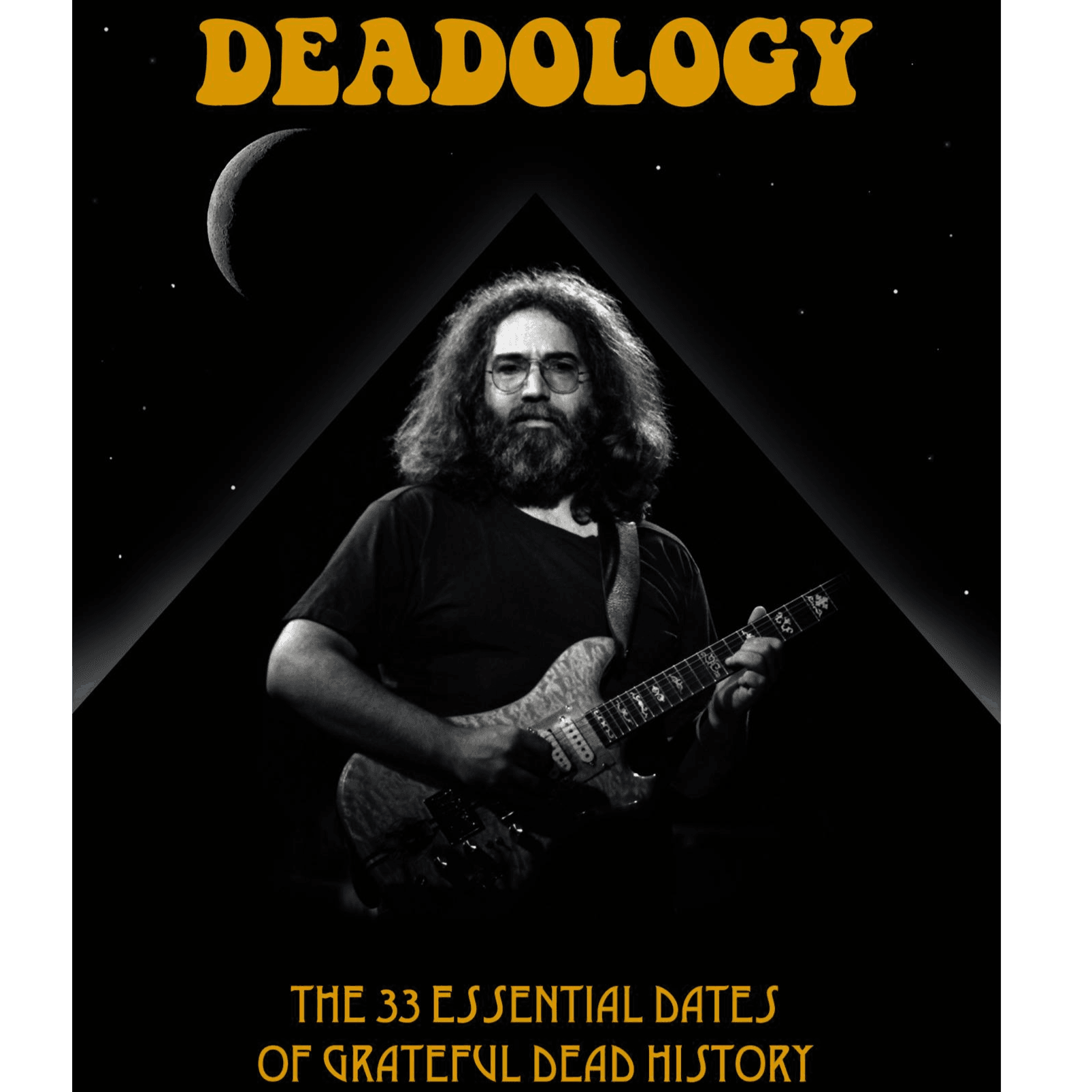 Grateful Dead 9-11-73 William and Mary: Anniversary Podcast - Deadology cover