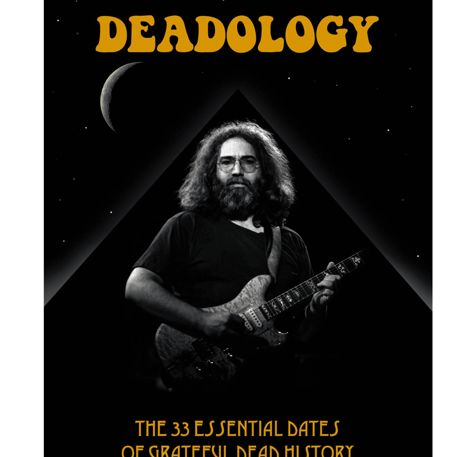 Grateful Dead 3-28-73 Springfield Annoversary Podcast - Deadology cover