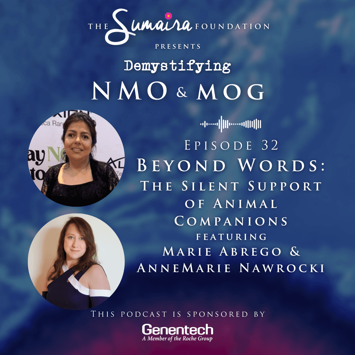 Episode #32 | Beyond Words: The Silent Support of Animal Companions - Demystifying NMO & MOG cover