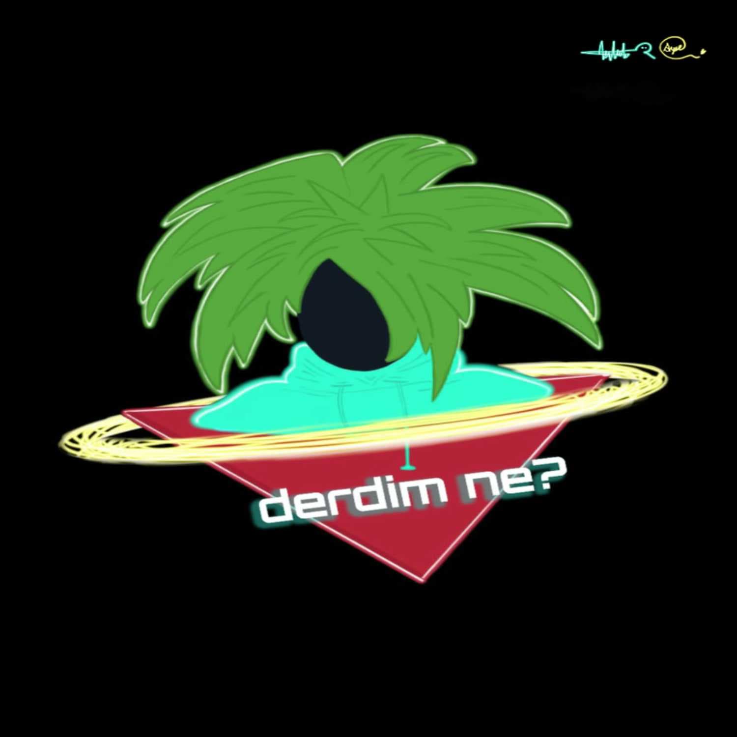 derdim ne? #1- aşırı spontane ilk bölüm - derdim ne? cover