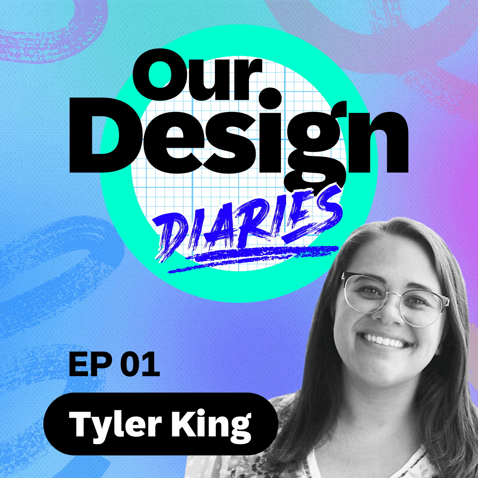 #01 The Serendipitous User Research Journey of Tyler King - Our Design Diaries cover