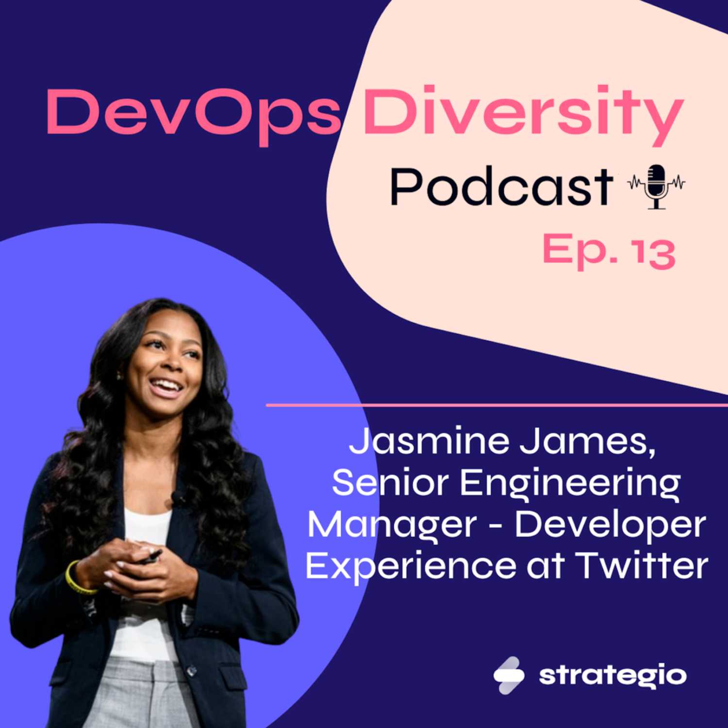 Ep. 13 - Jasmine James, Senior Engineering Manager - Developer Experience @ Twitter - DevOps Diversity Podcast cover
