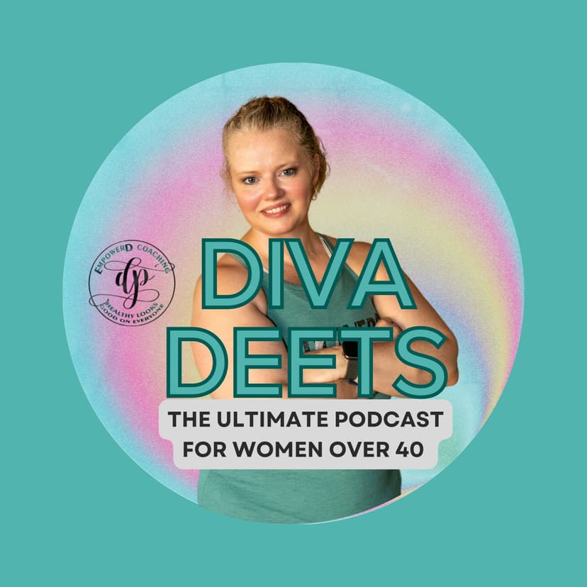 DivaDeets: Your Go-To Weight Loss Podcast for Women Over 40 cover