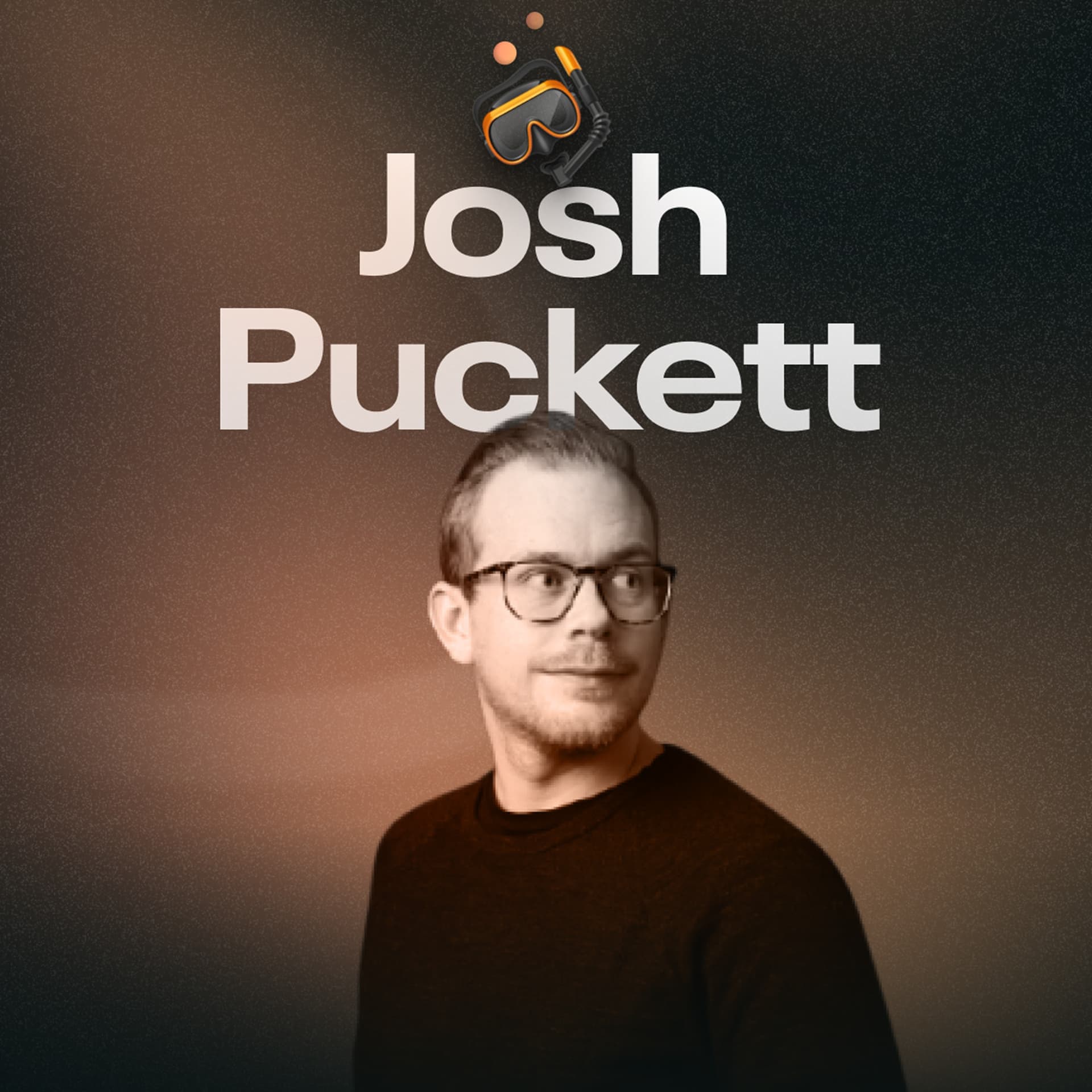 Josh Puckett - Crafting interfaces with uncommon care - Dive Club 🤿 cover