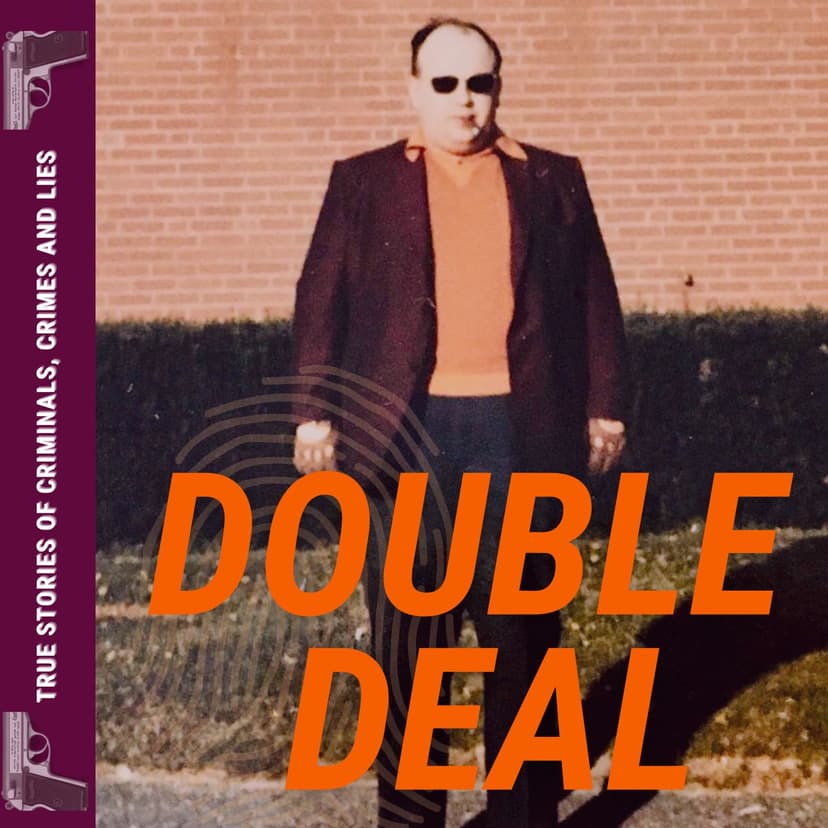 Double Deal - True Stories of Criminals, Crimes and Lies cover