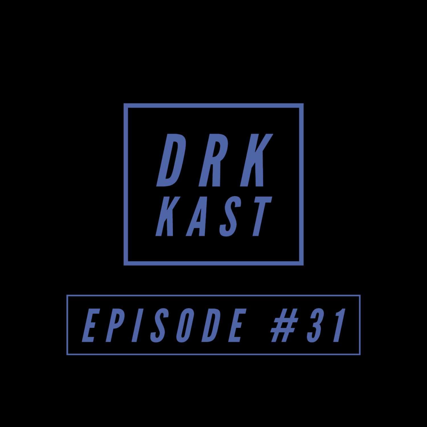 DRK KAST Episode #31 Encountering Karen's in the making - DRK KAST cover