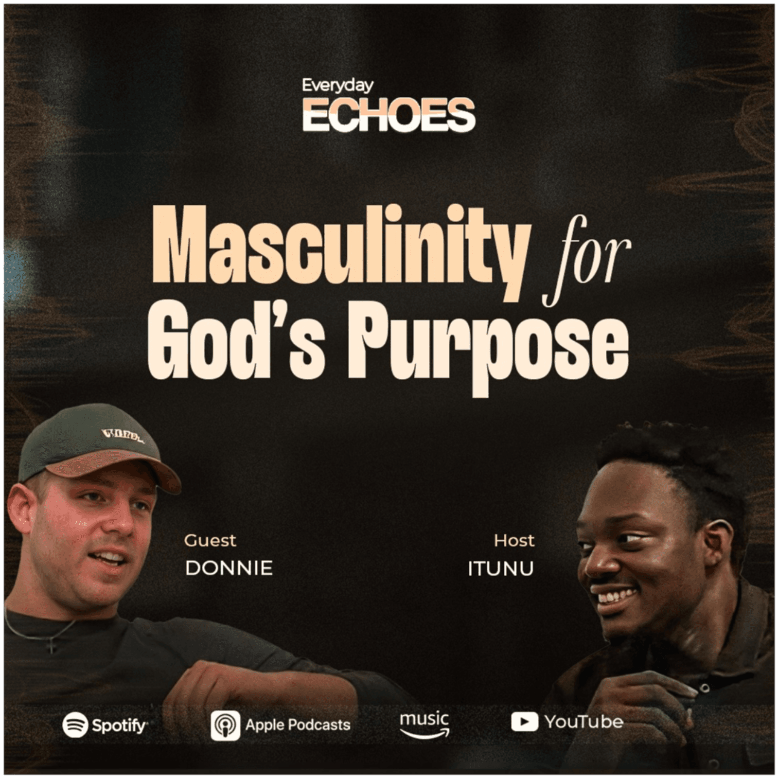 Echoes with Donnie- Masculinity for Gods purpose - Everyday Echoes  cover