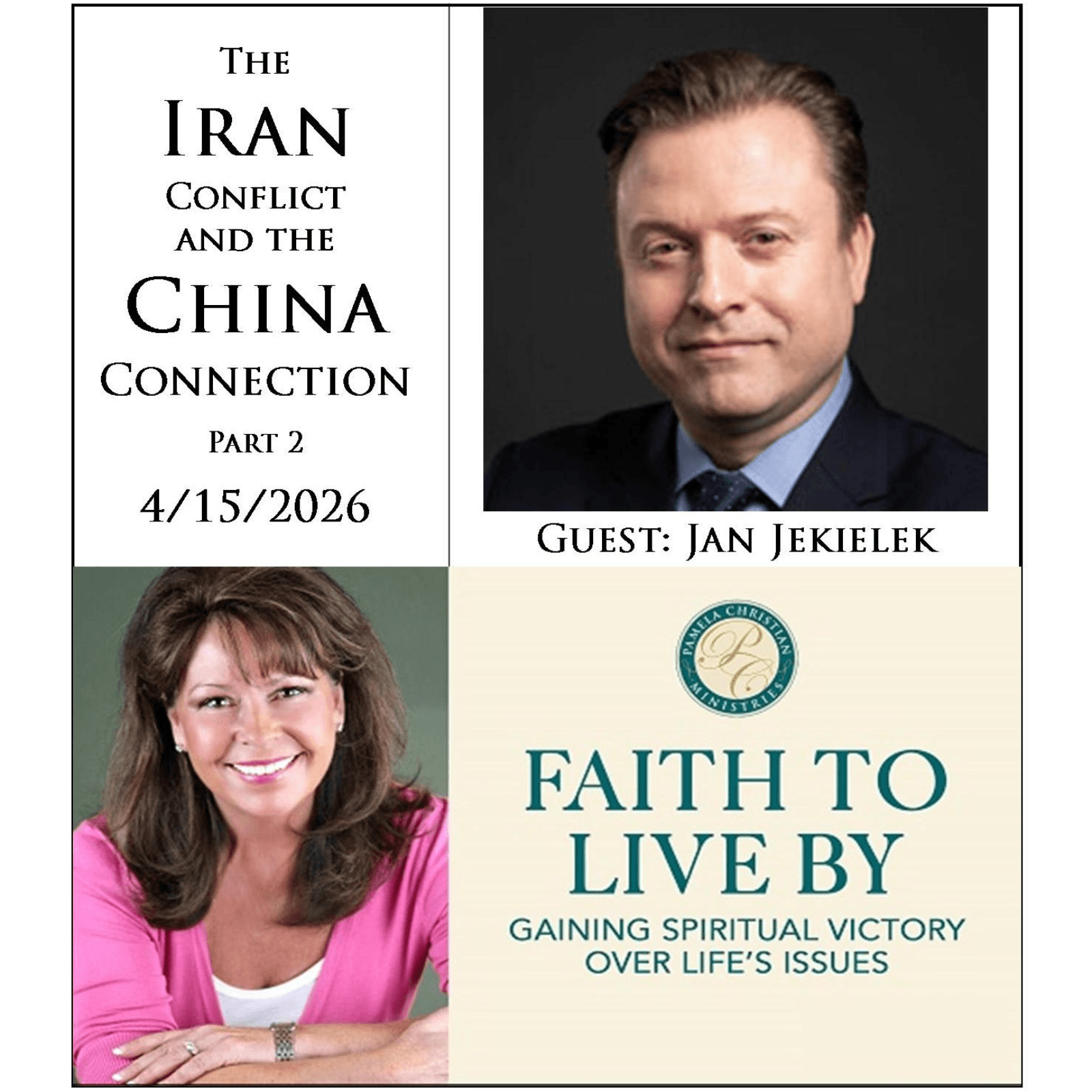 The Iran Conflict and the China Connection - Part 2 - Faith to Live By  cover